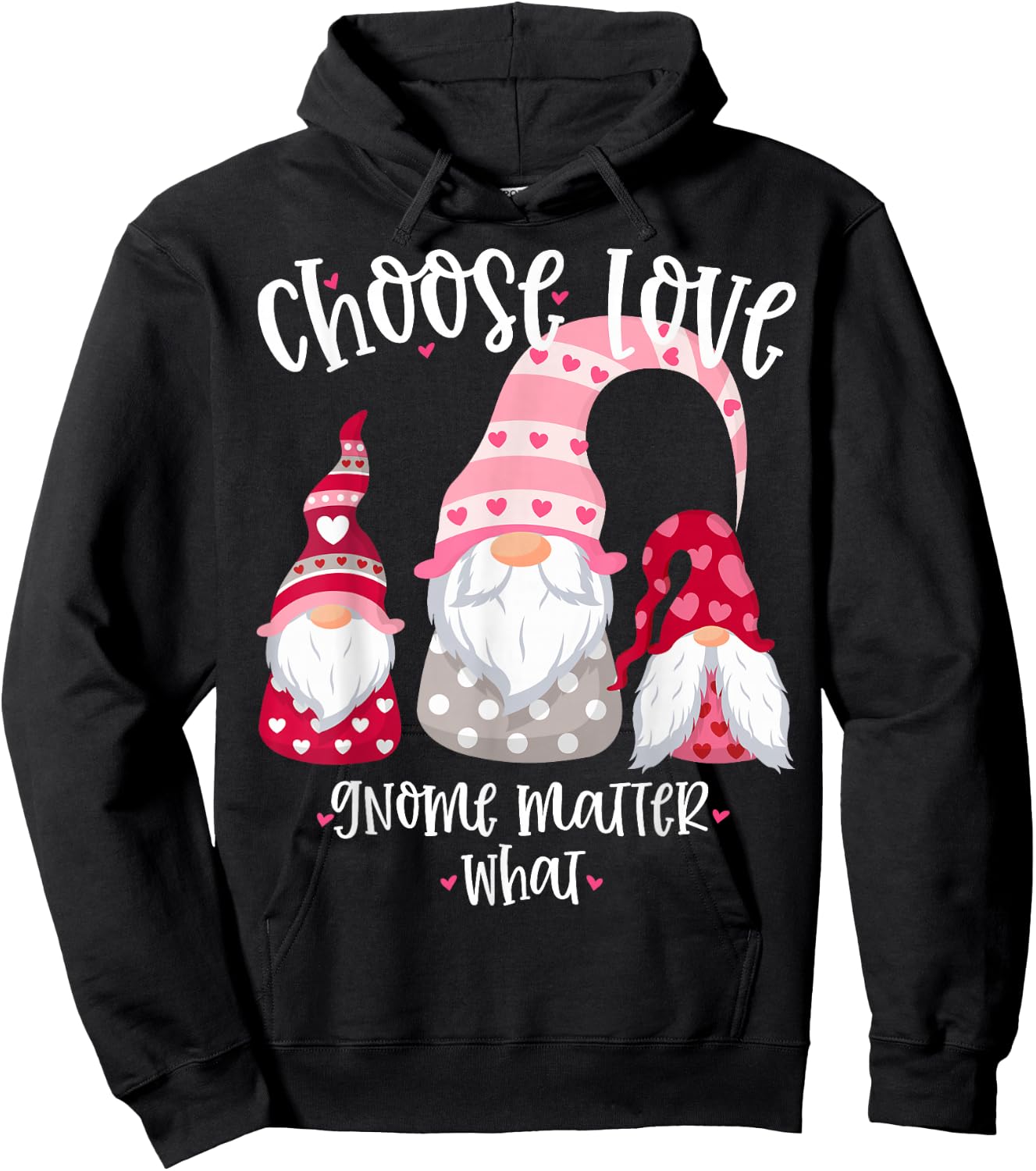 Valentines Day Gnome Choose Love Gnome Matter What Hoodie - Hoodie | Black