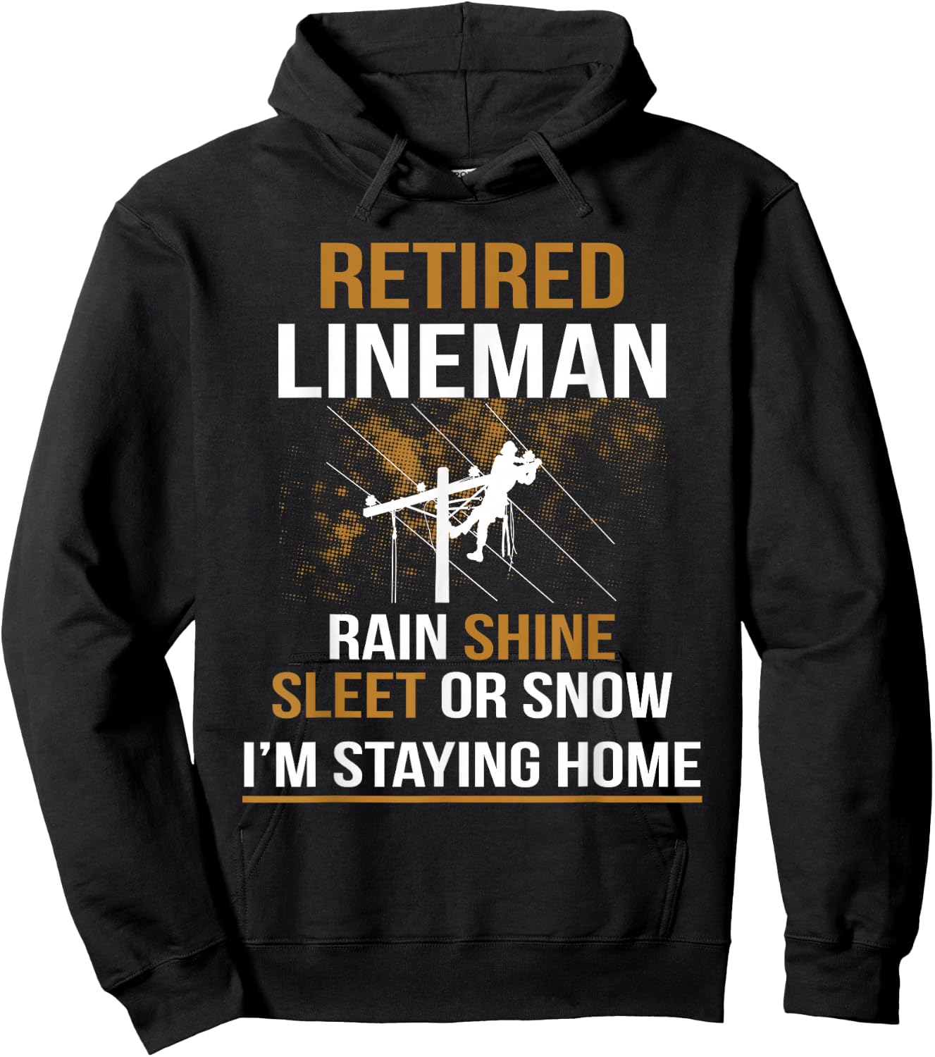 Lineman Retirement Funny Novelty Man Woman Hoodie - Hoodie | Black