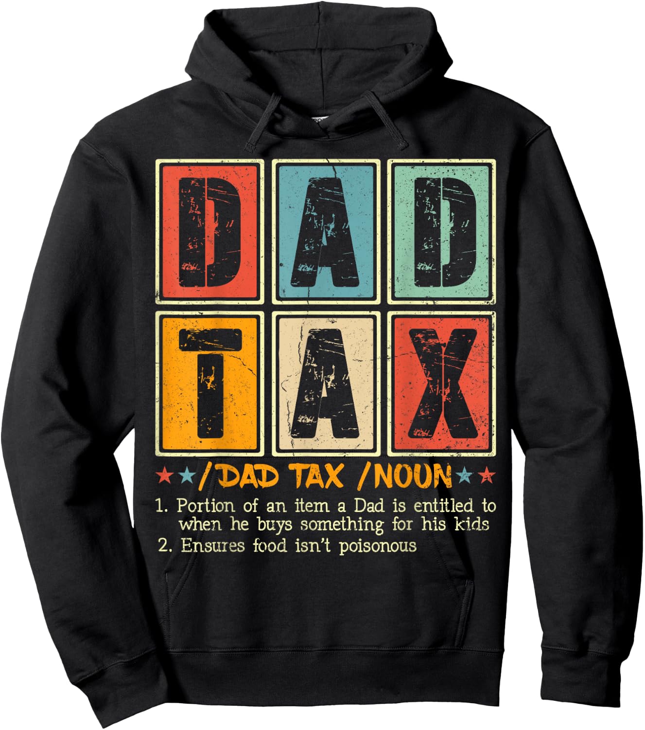 Dad Tax Making Sure It's Not Poison Men Funny Father's Day Hoodie - Hoodie | Black