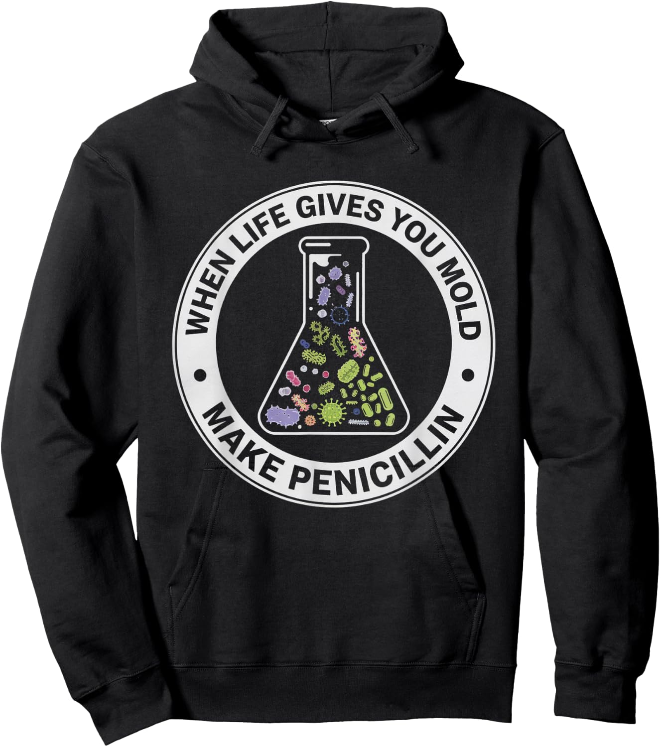 When Life Gives You Mold Make Science Laboratory Women Men Hoodie - Hoodie | Black