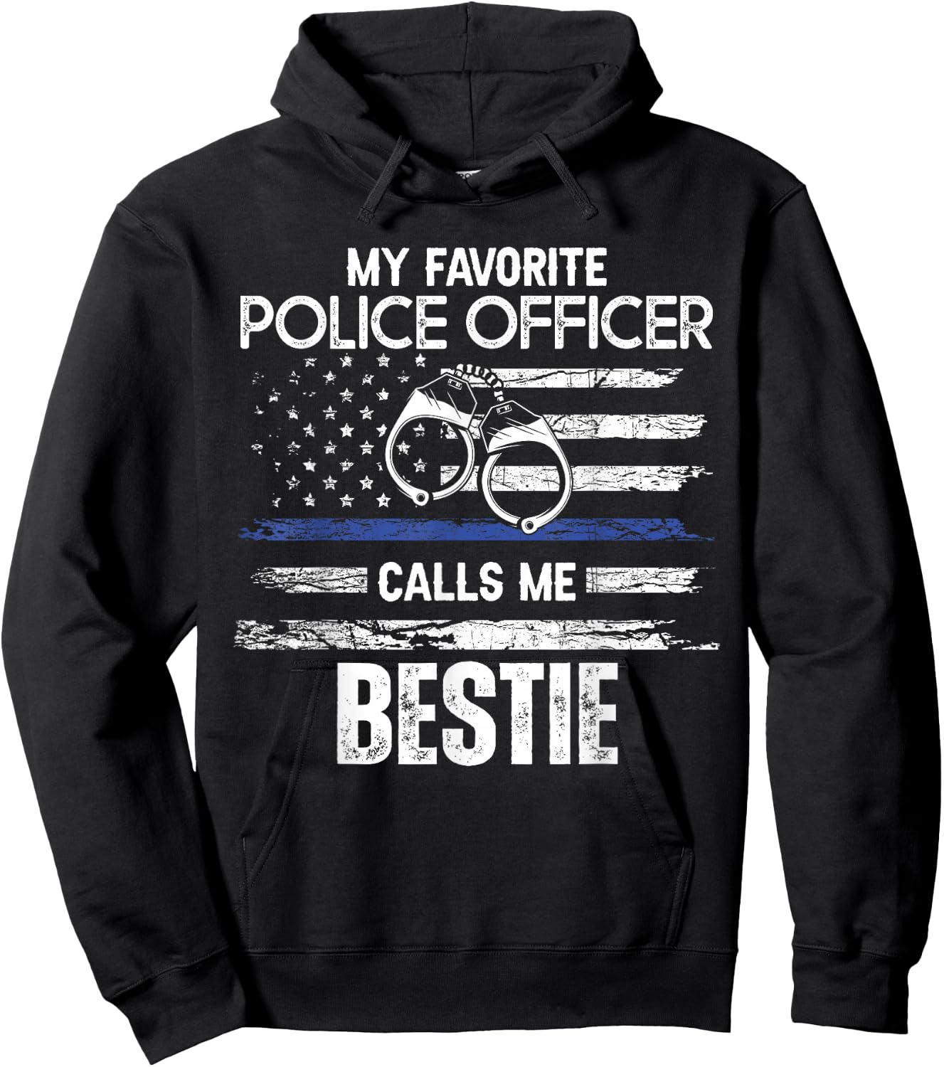 My Favorite Police Officer Calls Me Bestie Hoodie - Hoodie | Black