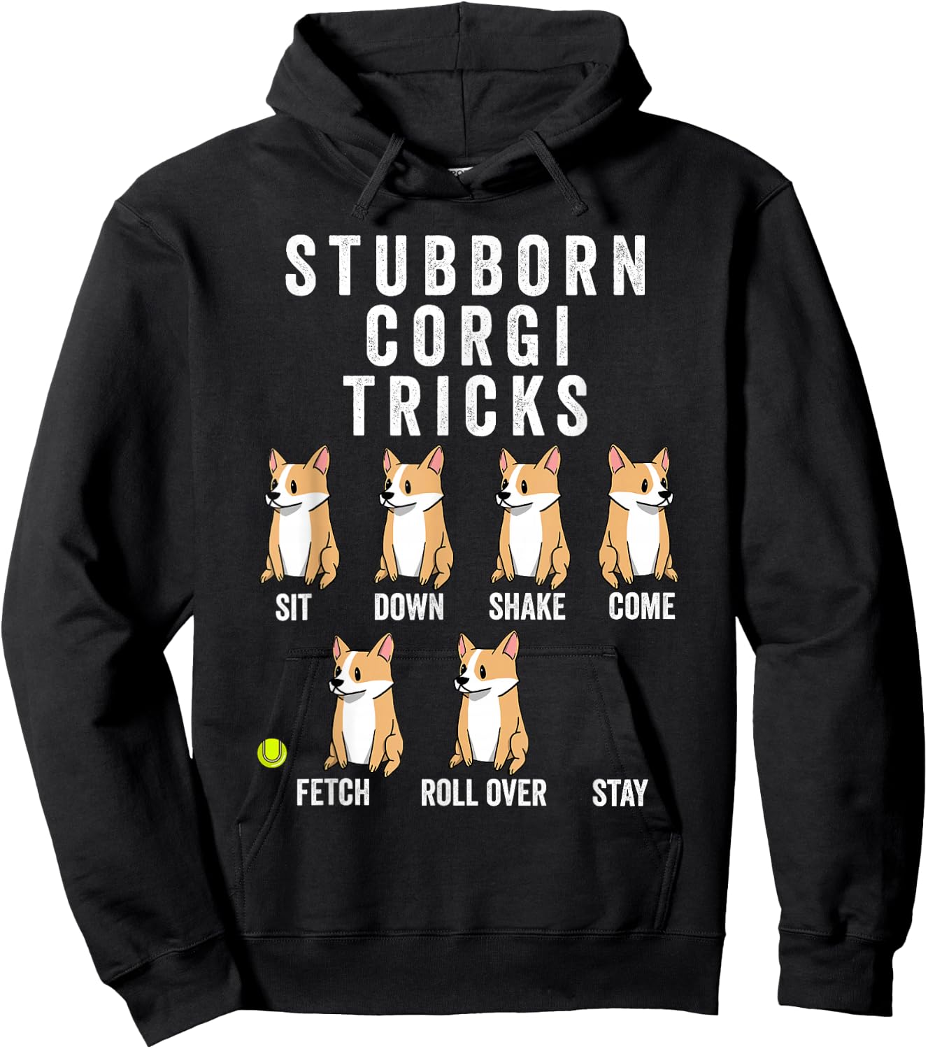 Funny Pembroke Welsh Corgi Stubborn Corgi Tricks -Adults Kids Black Short Sleeve Classic Fit Cotton Polyester Stretchable Hoodie - Hoodie | Black