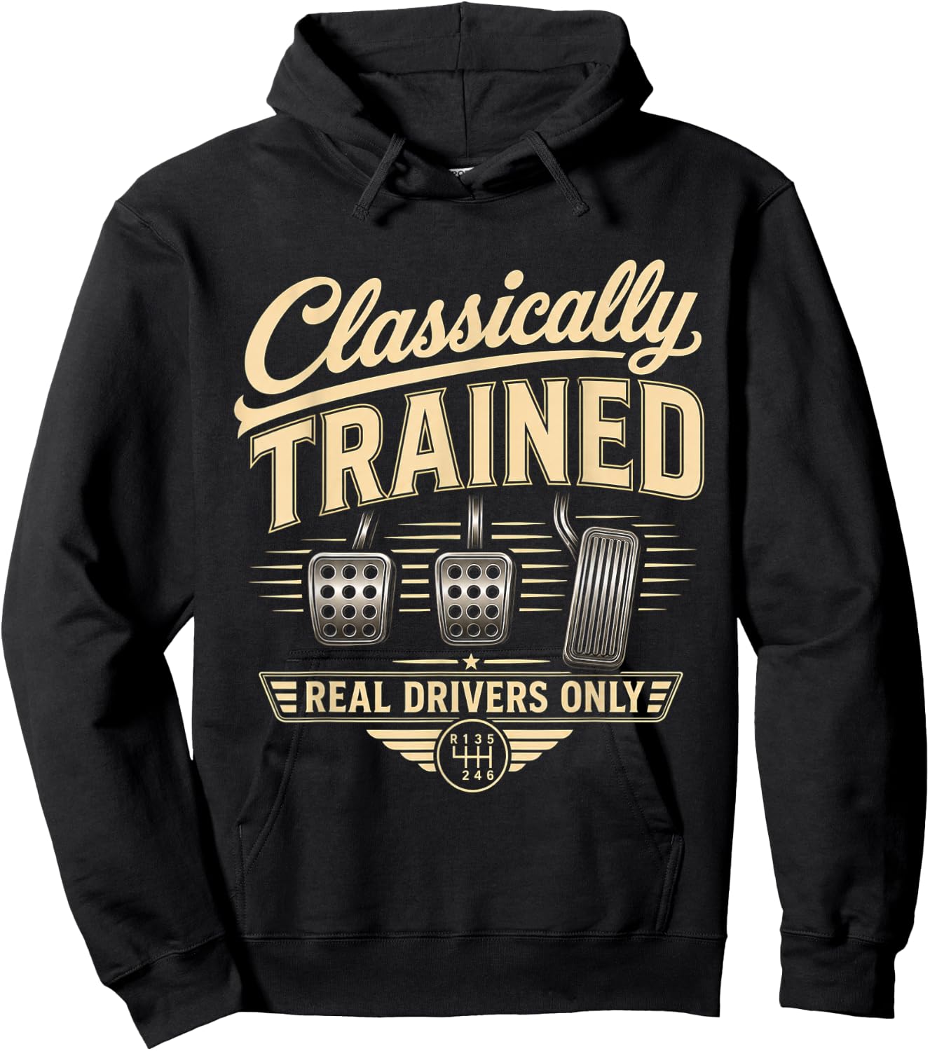 Classically Trained Manual Car Pedals Driving Real Drivers Hoodie - Hoodie | Black