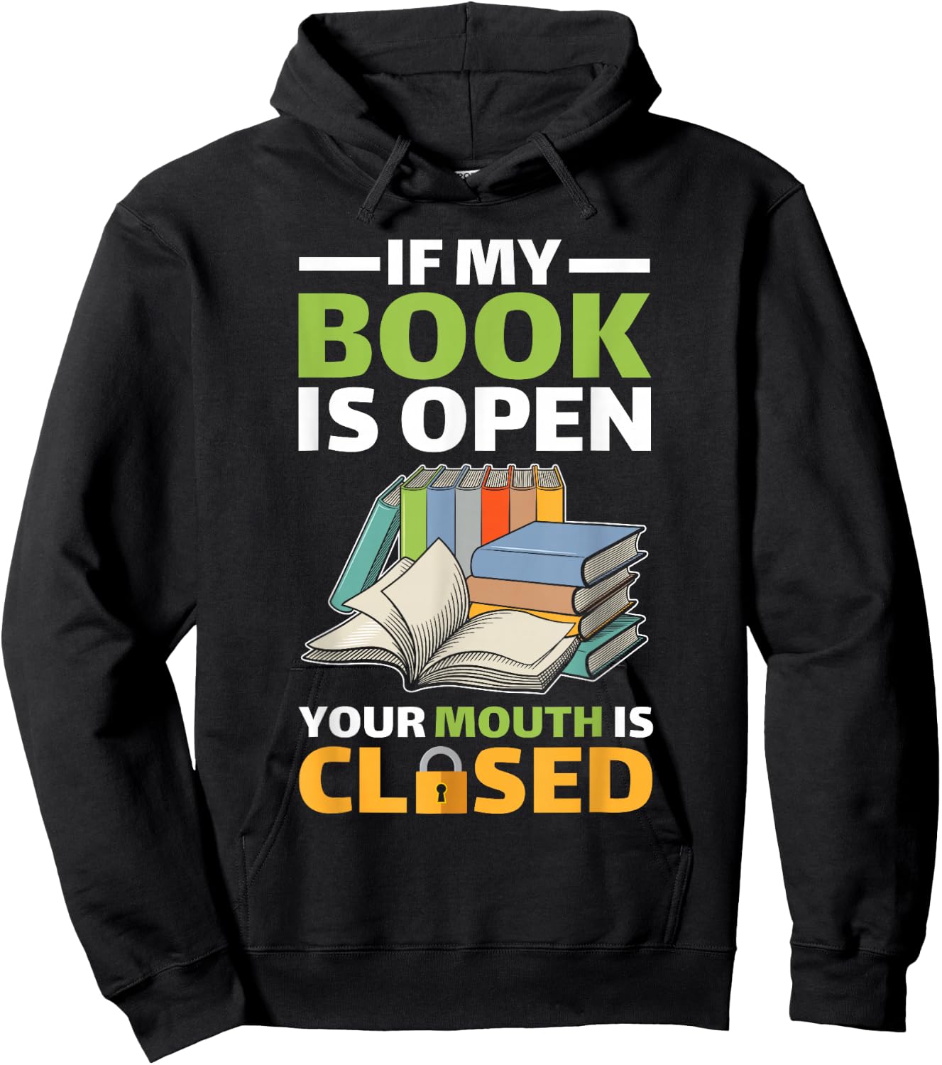 If My Book Is Open Your Mouth Is Closed Hoodie - Hoodie | Black