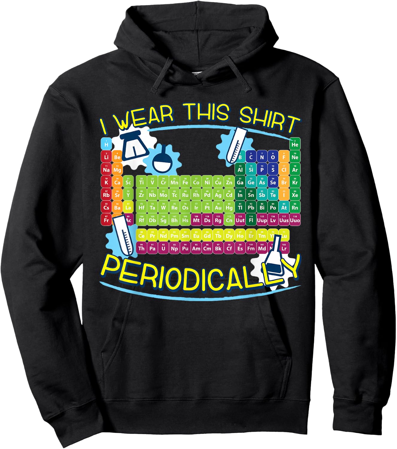 I Wear This Shirt Periodically Science Humor Lover's Hoodie - Hoodie | Black