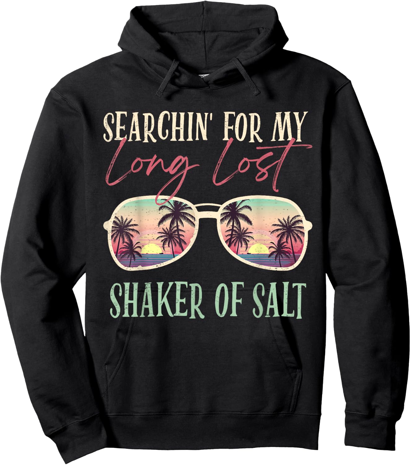 Funny Searching For My Long Lost Shaker Of Salt Shaker Hoodie - Hoodie | Black