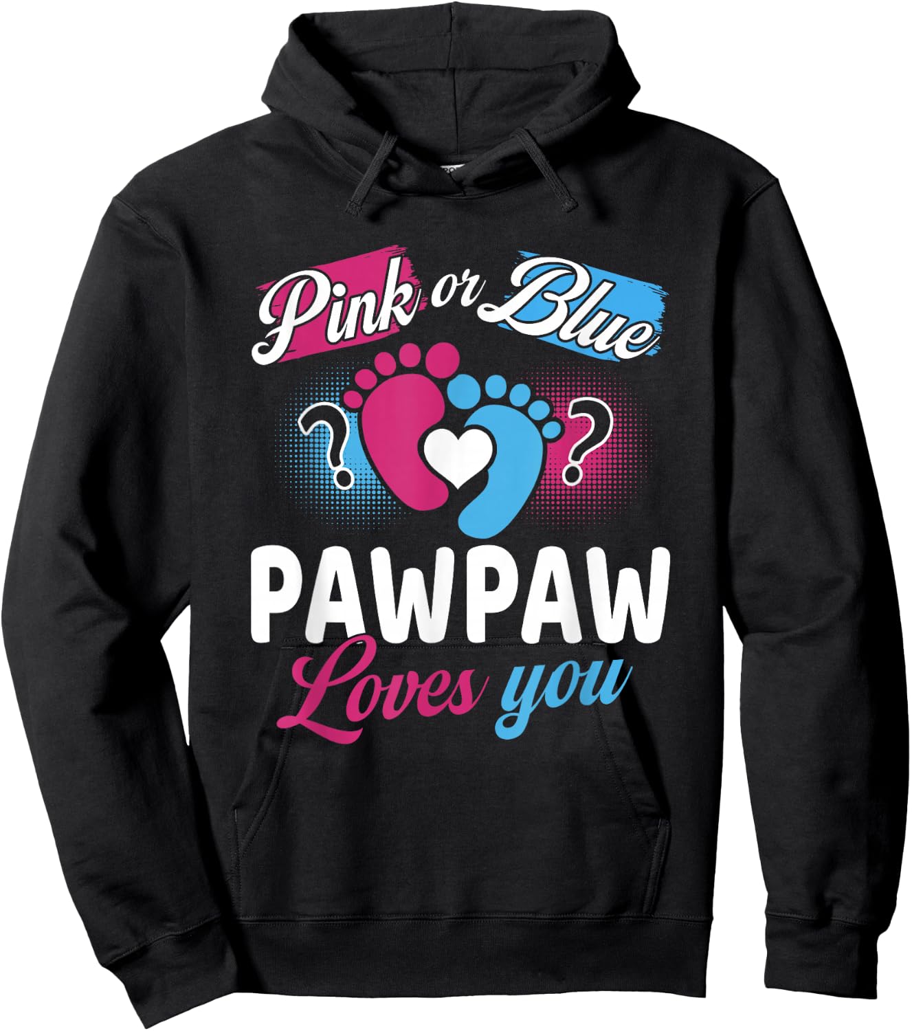 Pink Or Blue Pawpaw Loves You Baby Gender Reveal Party Hoodie - Hoodie | Black