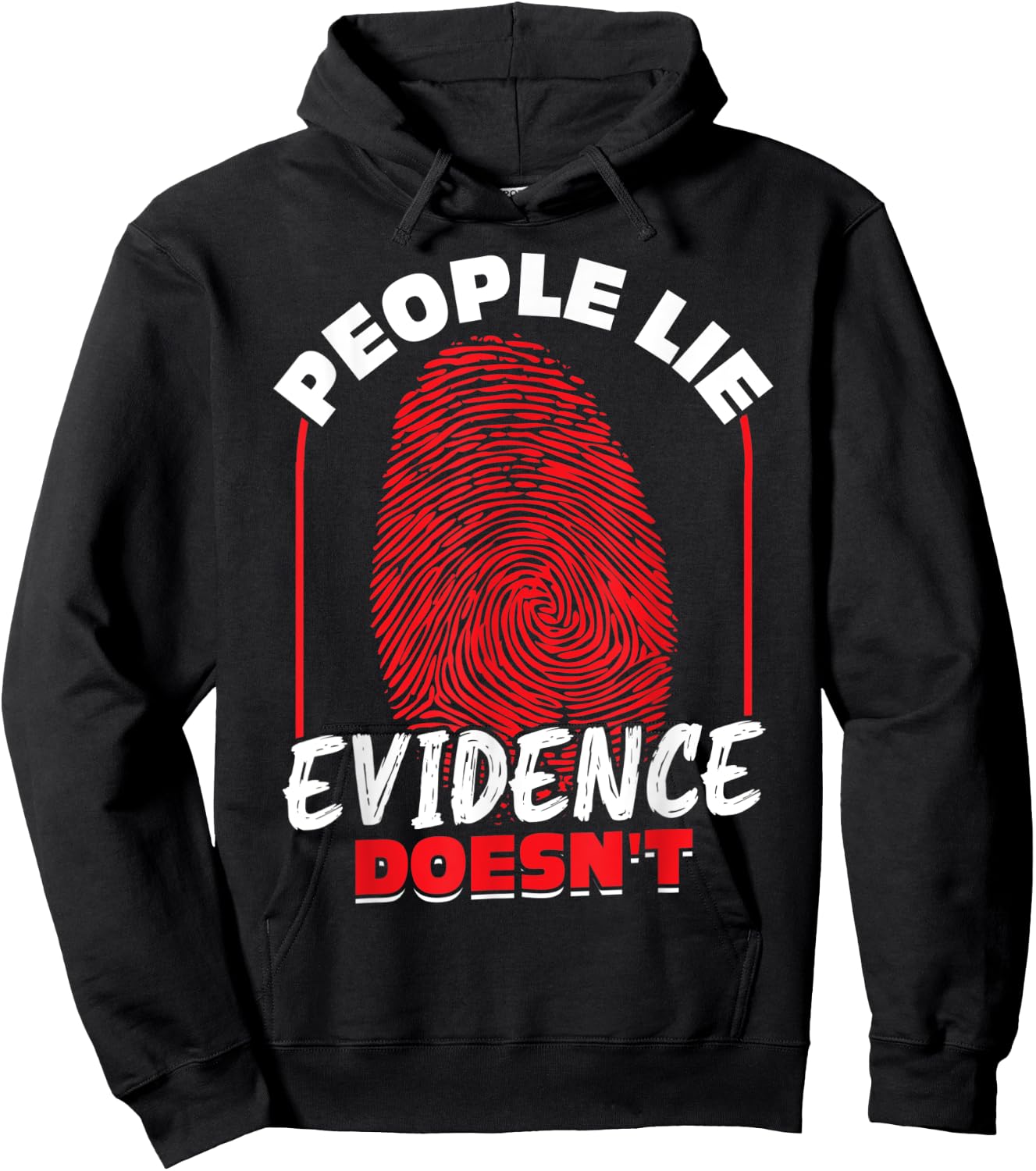 People Lie - Evidence Doesn't - Forensic Scientist Hoodie - Hoodie | Black