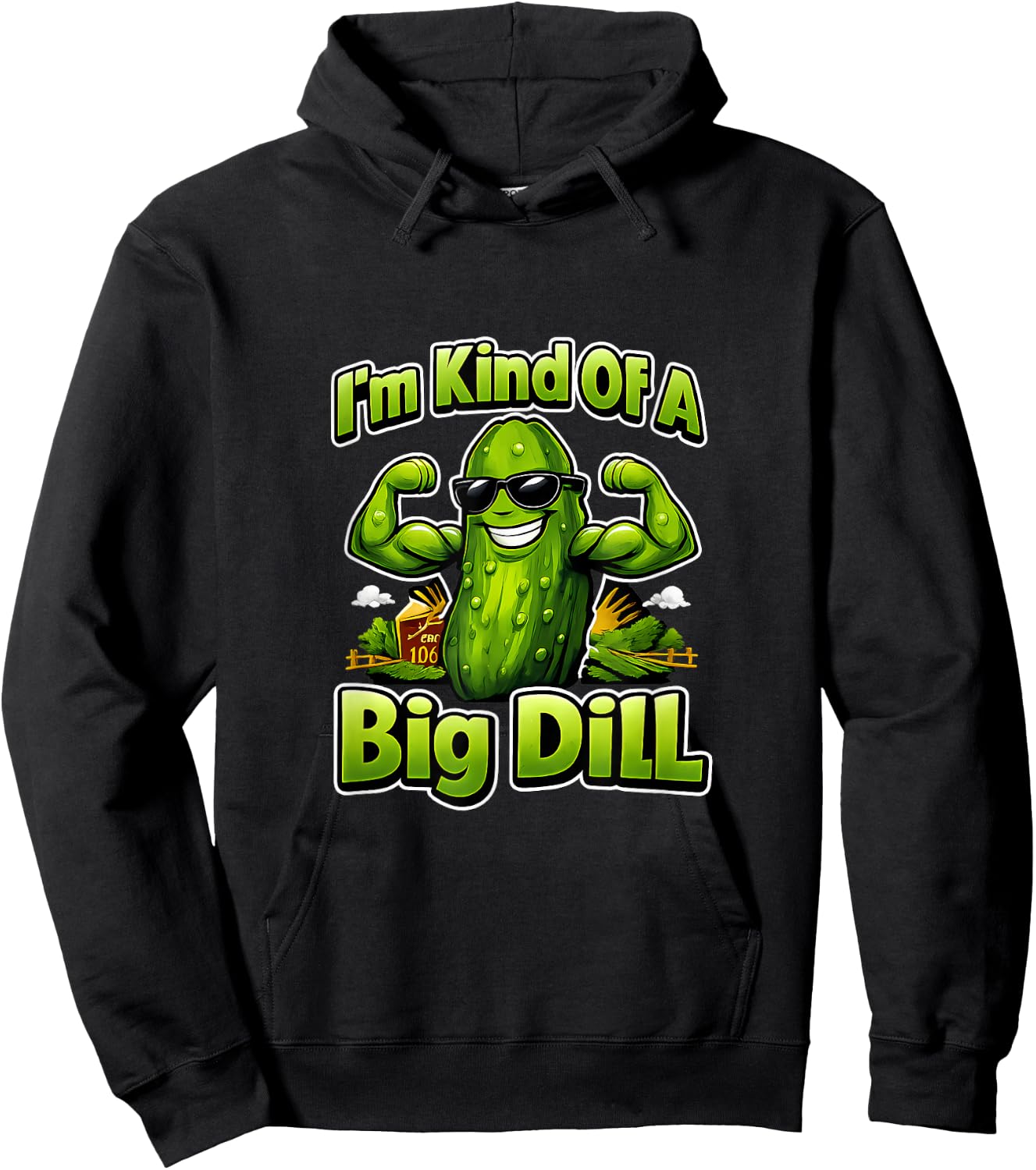 Im Kind of A Big Dill Country Farm Pun Pickle Hoodie - Hoodie | Black