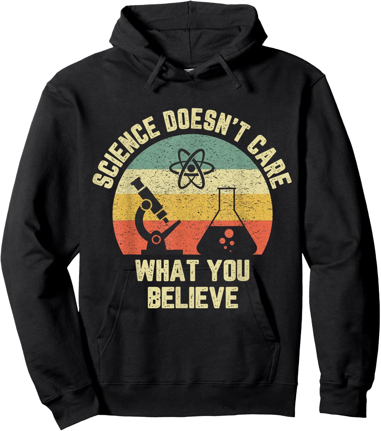 Science Doesn't Care What You Believe Funny Science Teacher Men Women Kids Hoodie - Hoodie | Black