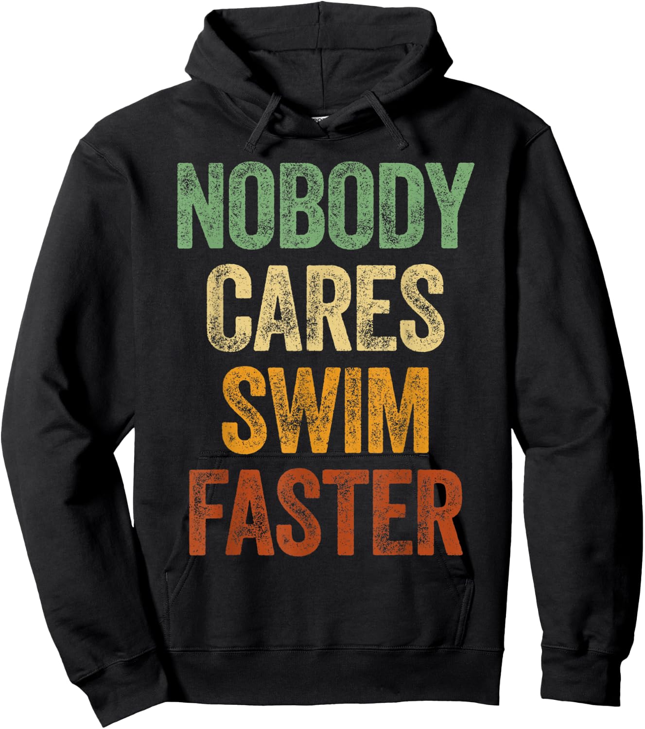 Nobody Cares Swim Faster Shirt Funny Swimming Team Coach Hoodie - Hoodie | Black