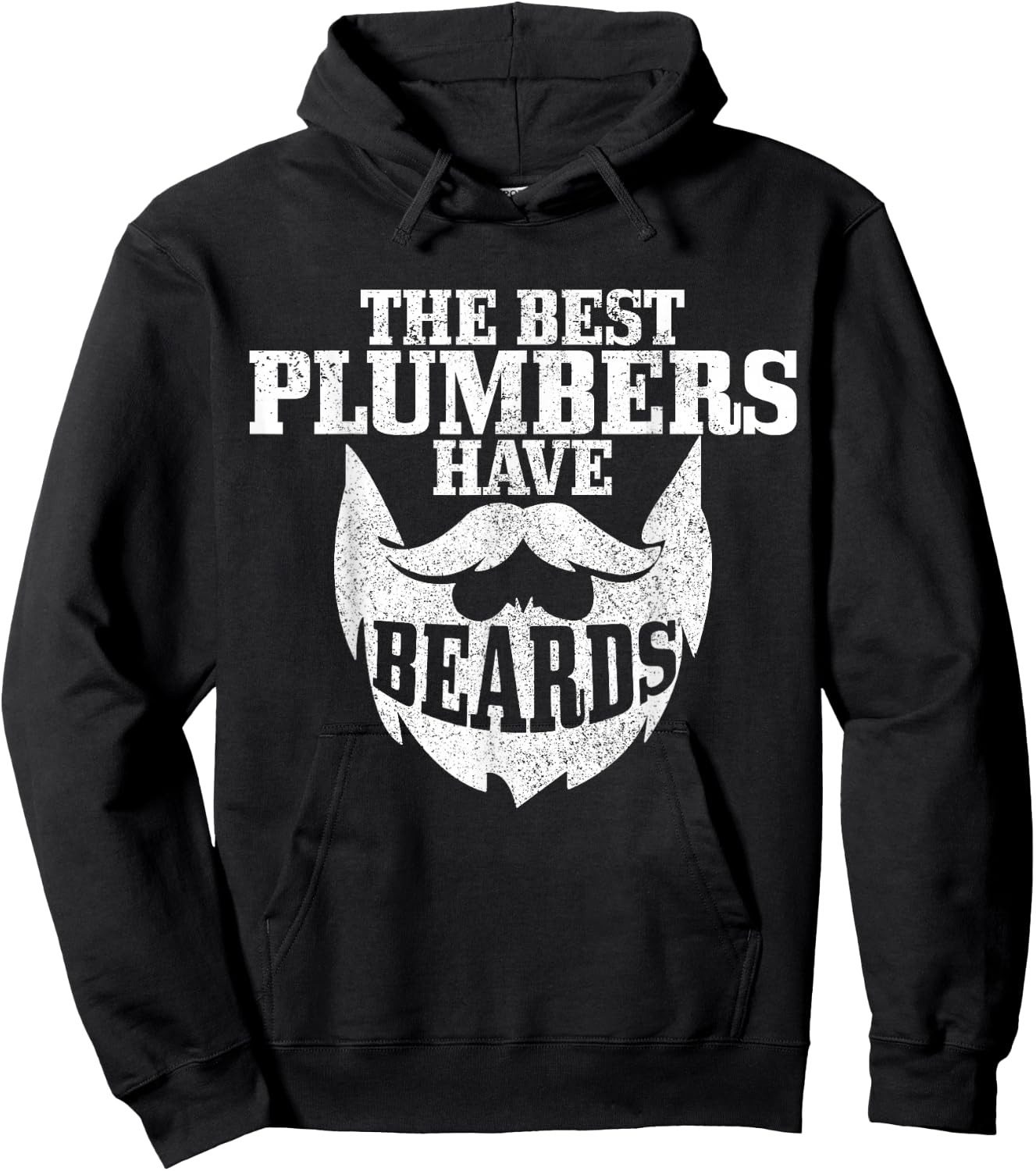 Plumber The Best Plumbers Have Beards Funny Plumbing Hoodie - Hoodie | Black