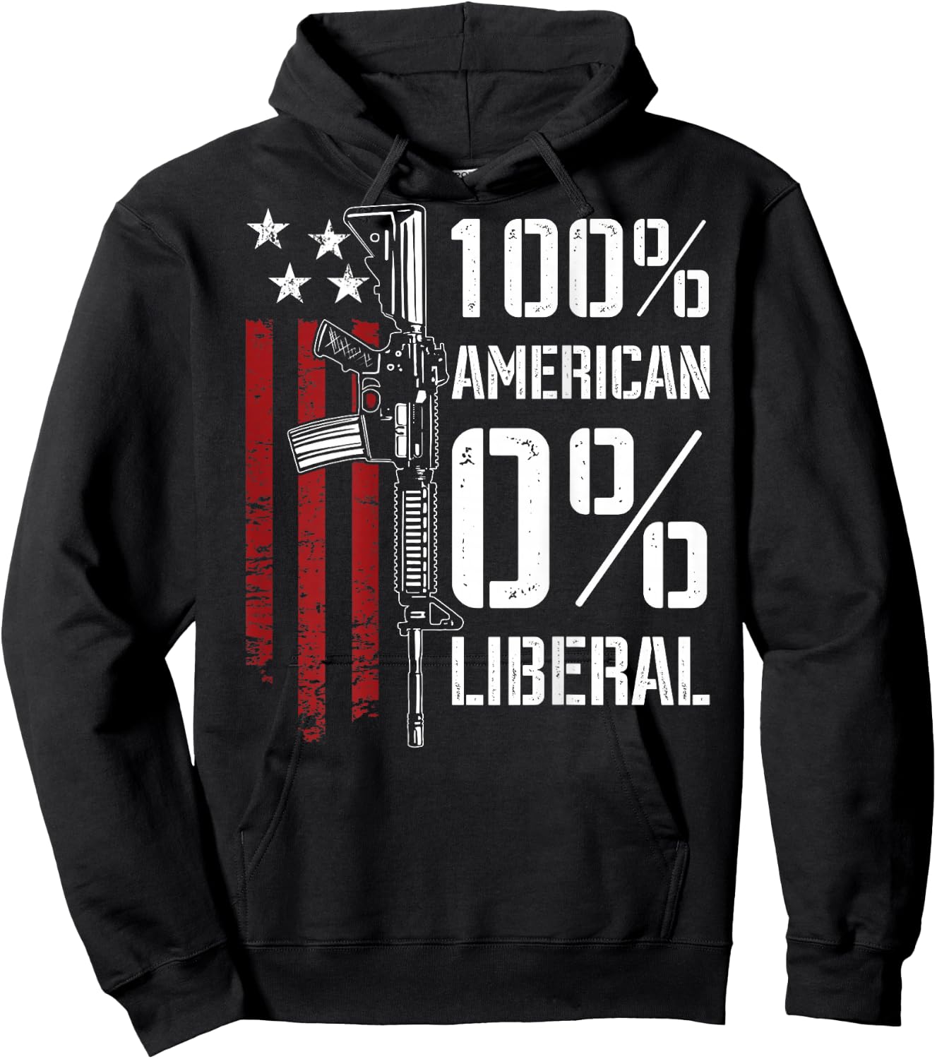 100% American 0% Liberal - Funny Pro Gun - ON Back Hoodie - Hoodie | Black