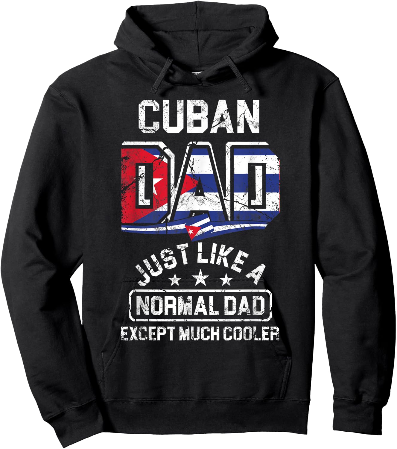 Fathers Day Cuban Dad Just Like A Normal Dad Except Cooler Hoodie - Hoodie | Black