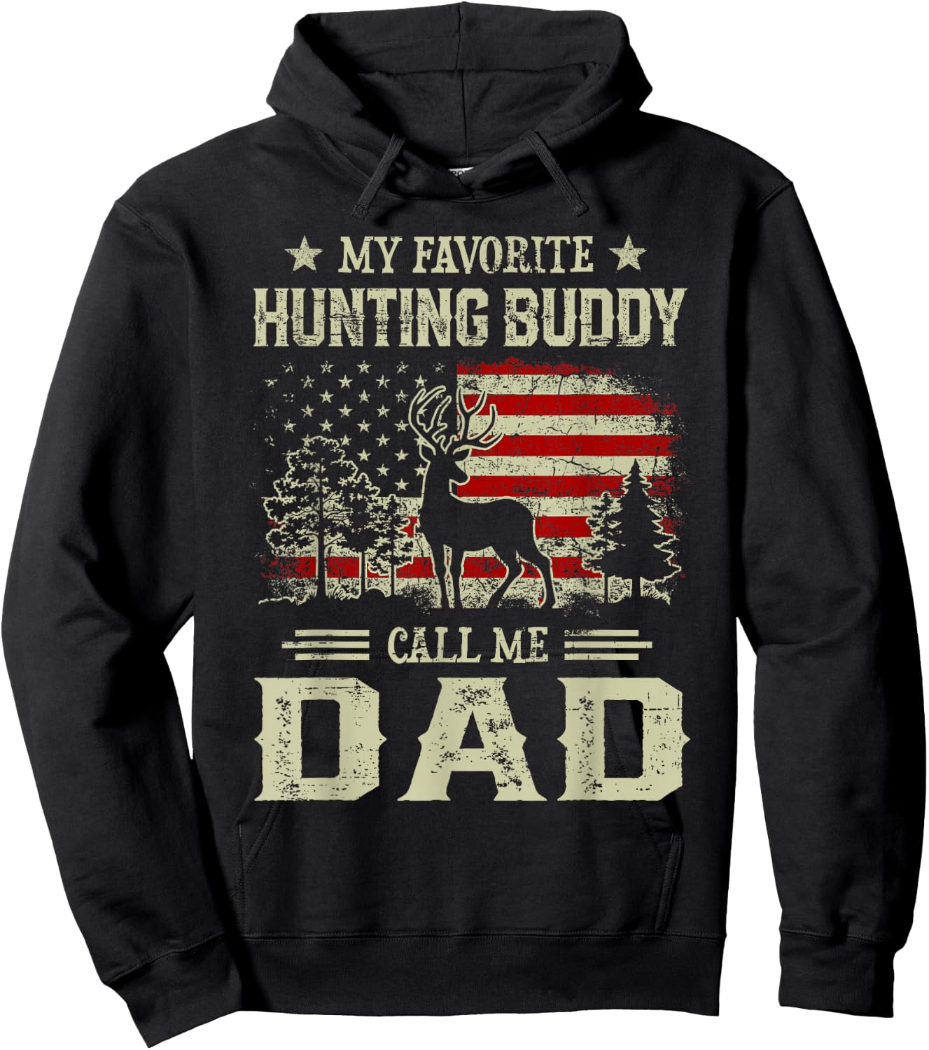 Hunting Buddy Shirt | My Favorite Hunting Buddy Calls Me Dad Hoodie - Hoodie | Black