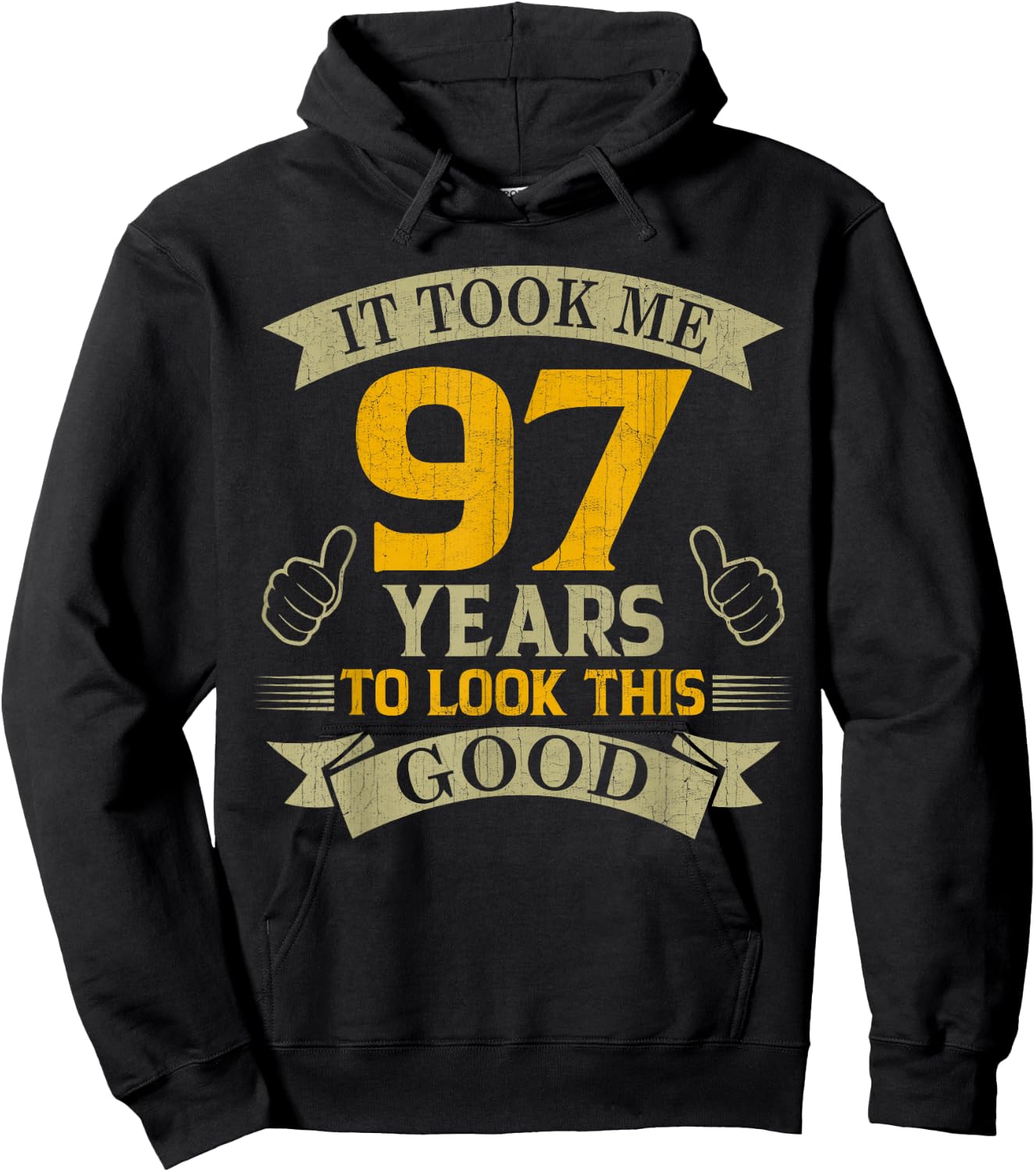 It Took Me 97 Years to Look This Good 97th Birthday Party Hoodie - Hoodie | Black