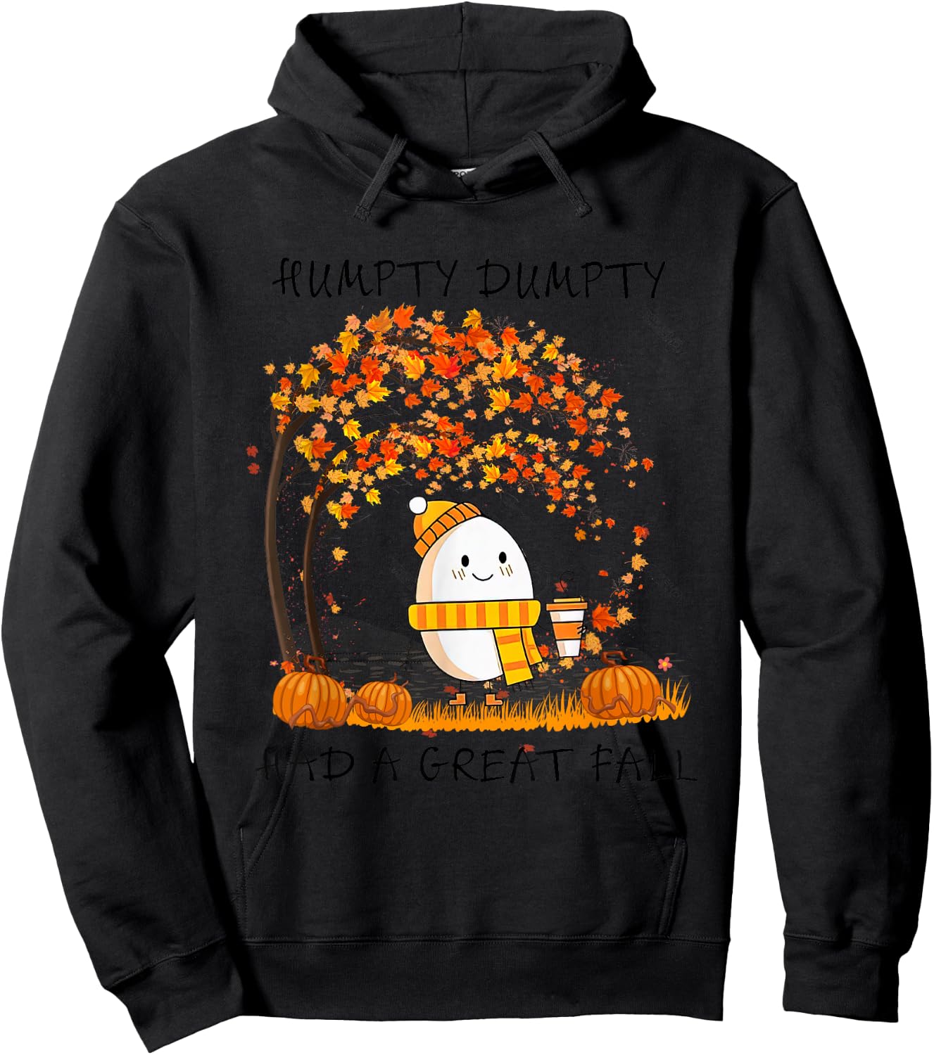 Humpty Dumpty Had A Great Fall Thanksgiving Autumn Halloween Hoodie - Hoodie | Black