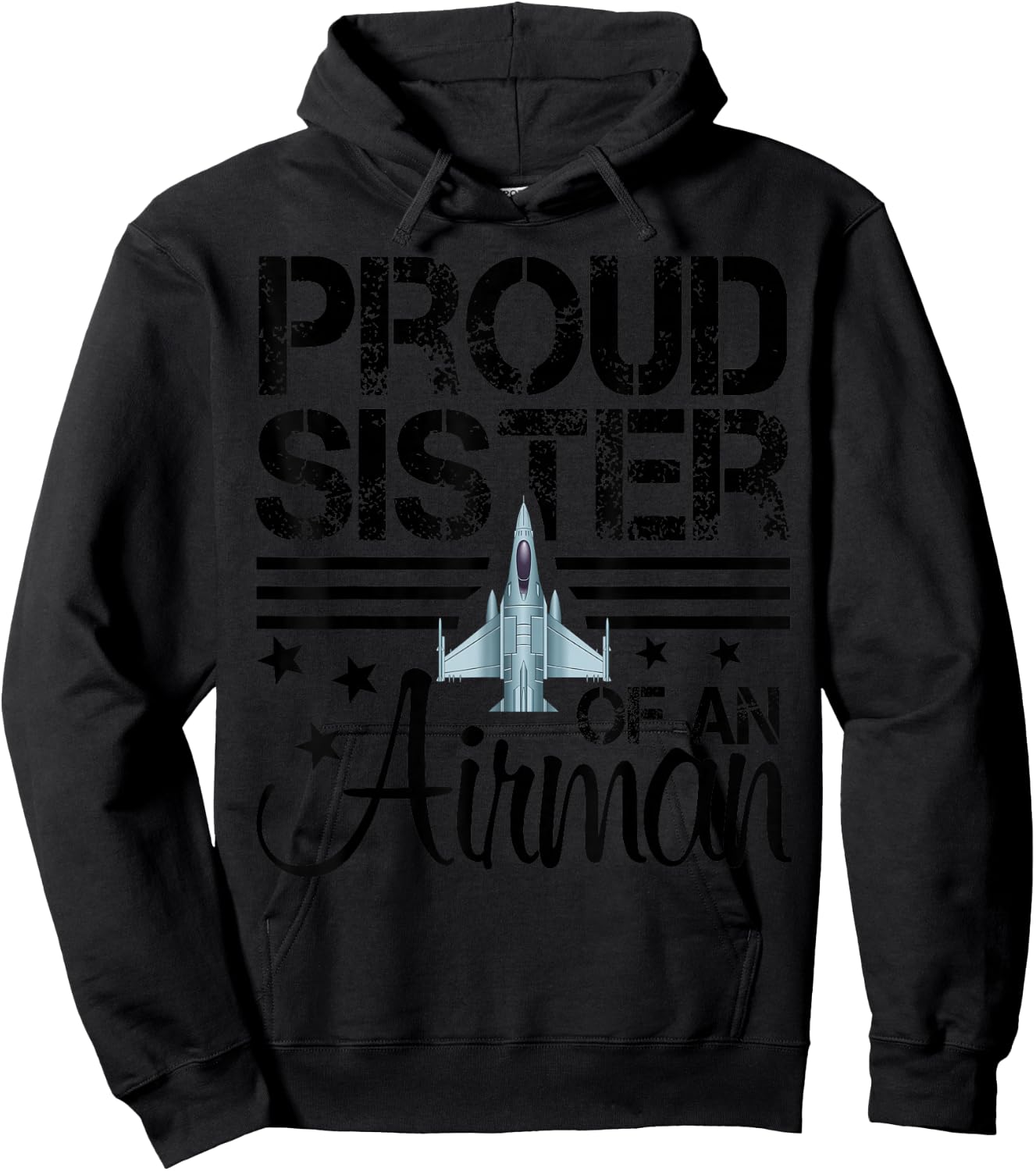 Proud Sister of an Airman Jet Airplane Pilot Hoodie - Hoodie | Black
