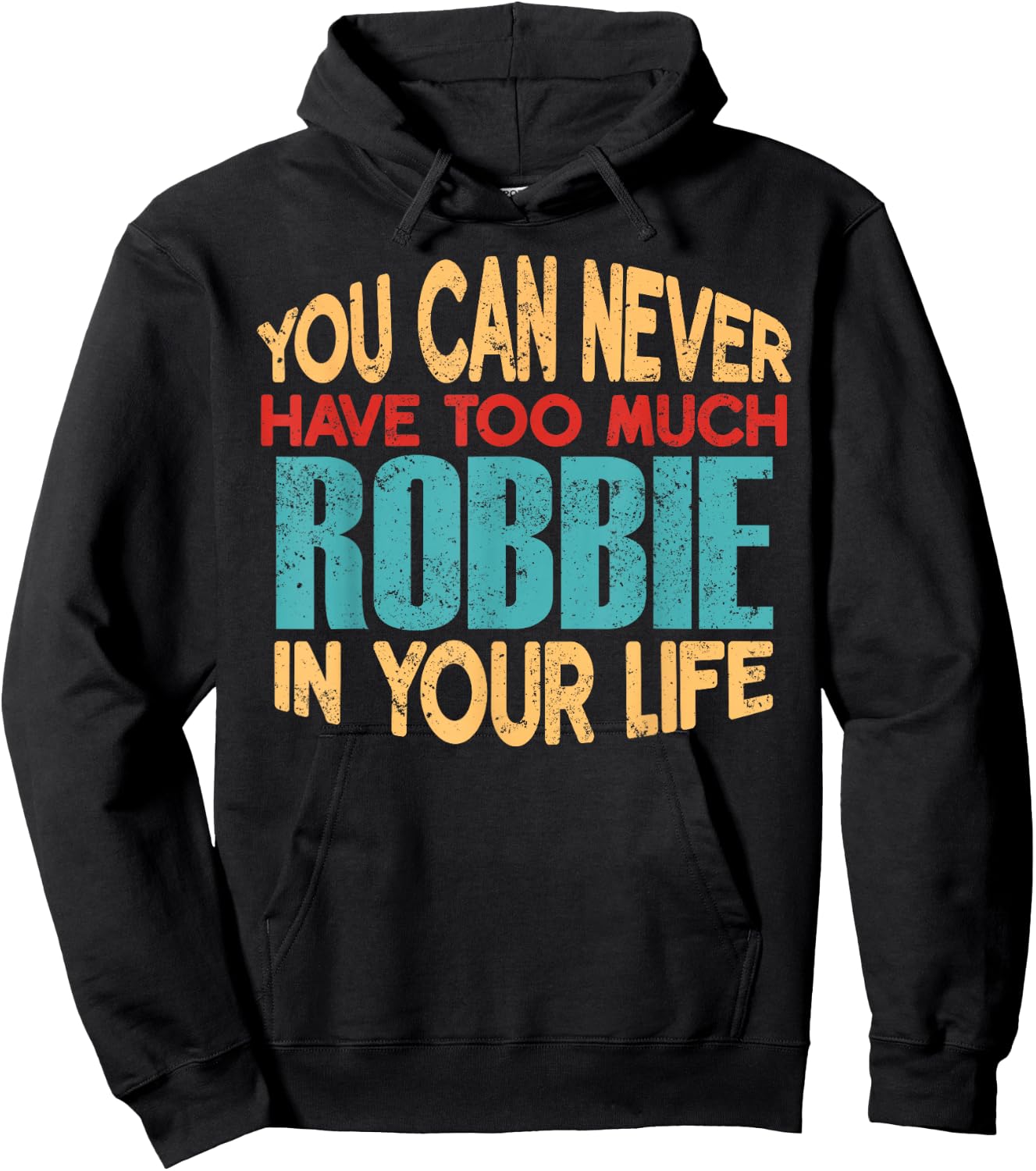 Funny Robbie Personalized First Name Joke Item Hoodie - Hoodie | Black