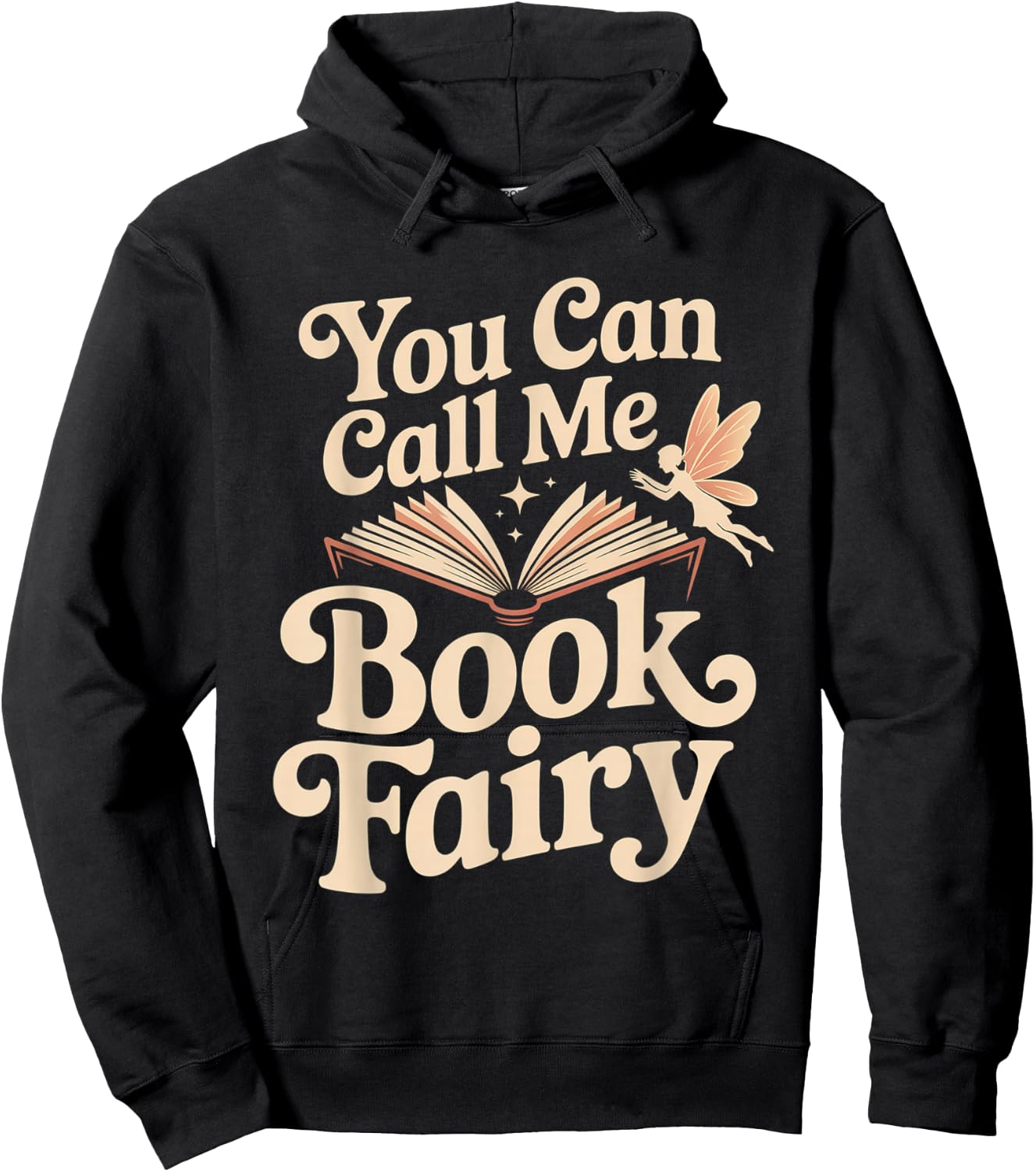 You Can Call Me Book Fairy Reading Magical Hobby Hoodie - Hoodie | Black