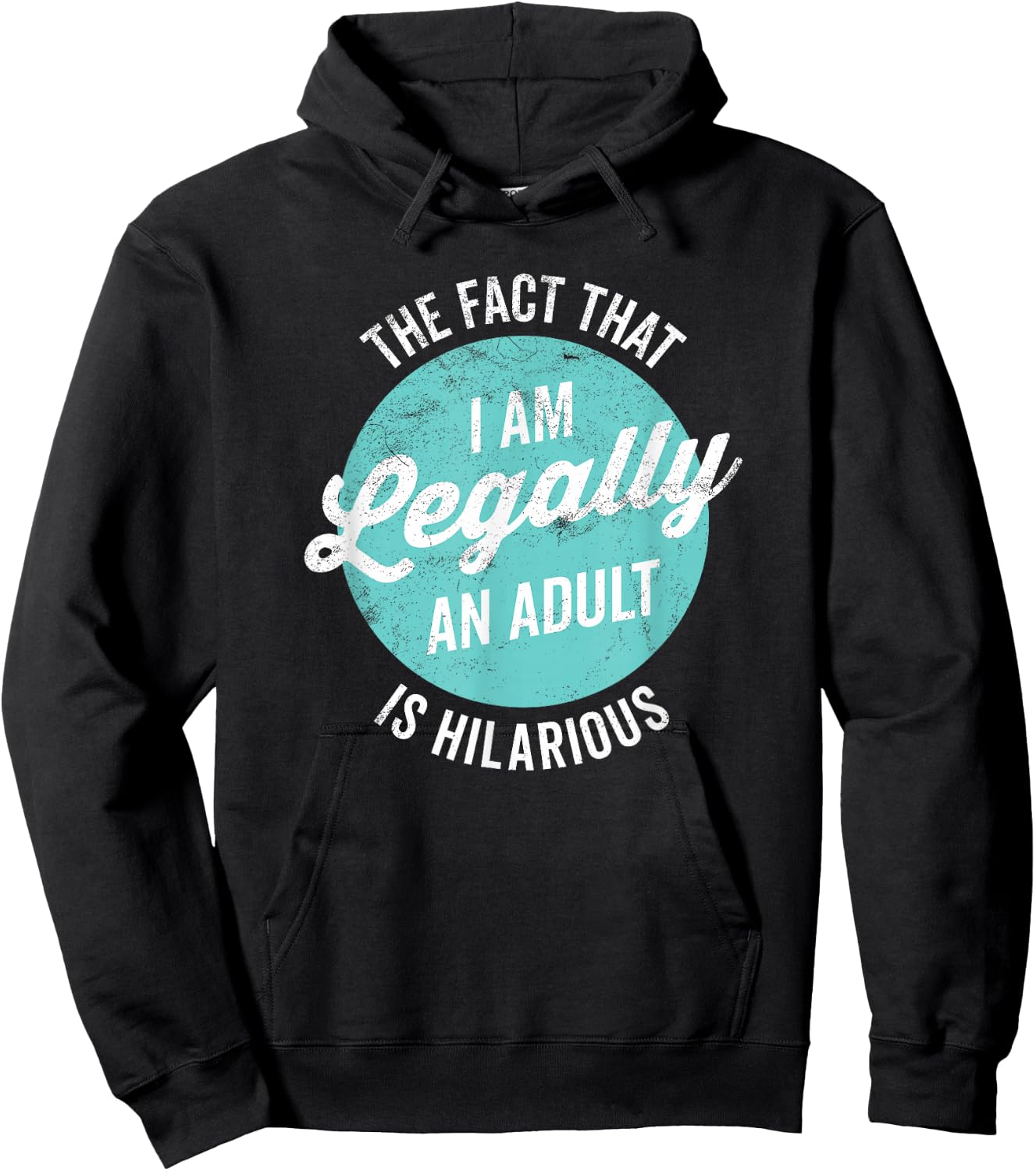 18th Birthday I'm Legally An Adult Is Hilarious Funny Short Sleeve Hoodie - Hoodie | Black
