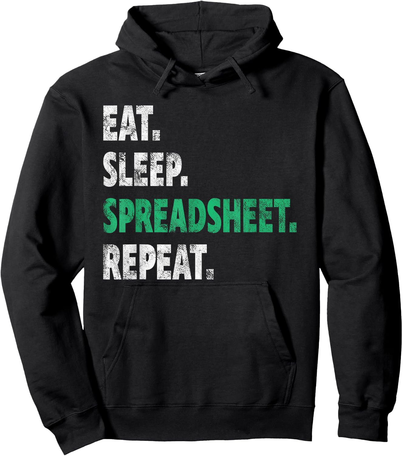 Eat Sleep Spreadsheet Repeat Funny Accounting Idea Hoodie - Hoodie | Black