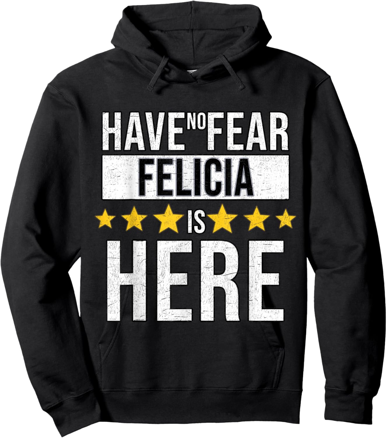 Have No Fear Felicia Is Here Hoodie - Hoodie | Black