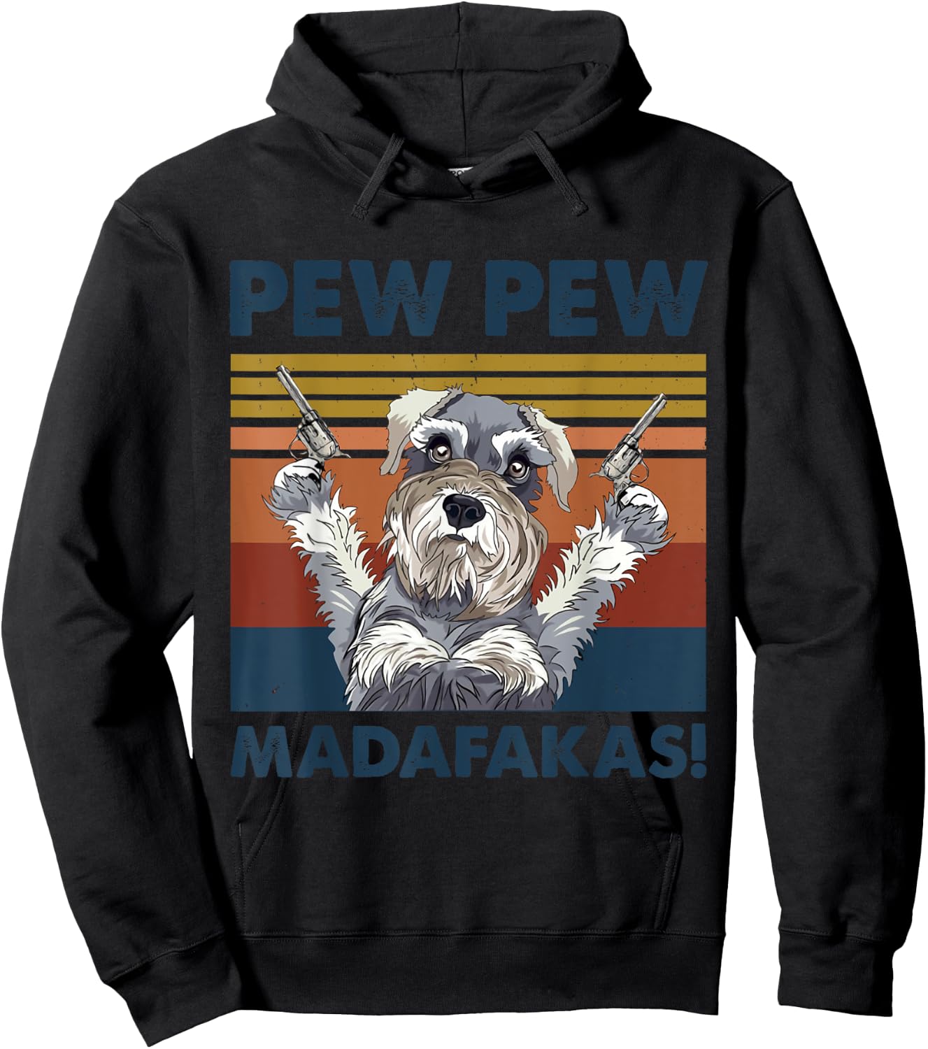Schnauzer Dog Pet Pew Pew Madafakas Funny Dog Hoodie - Hoodie | Black