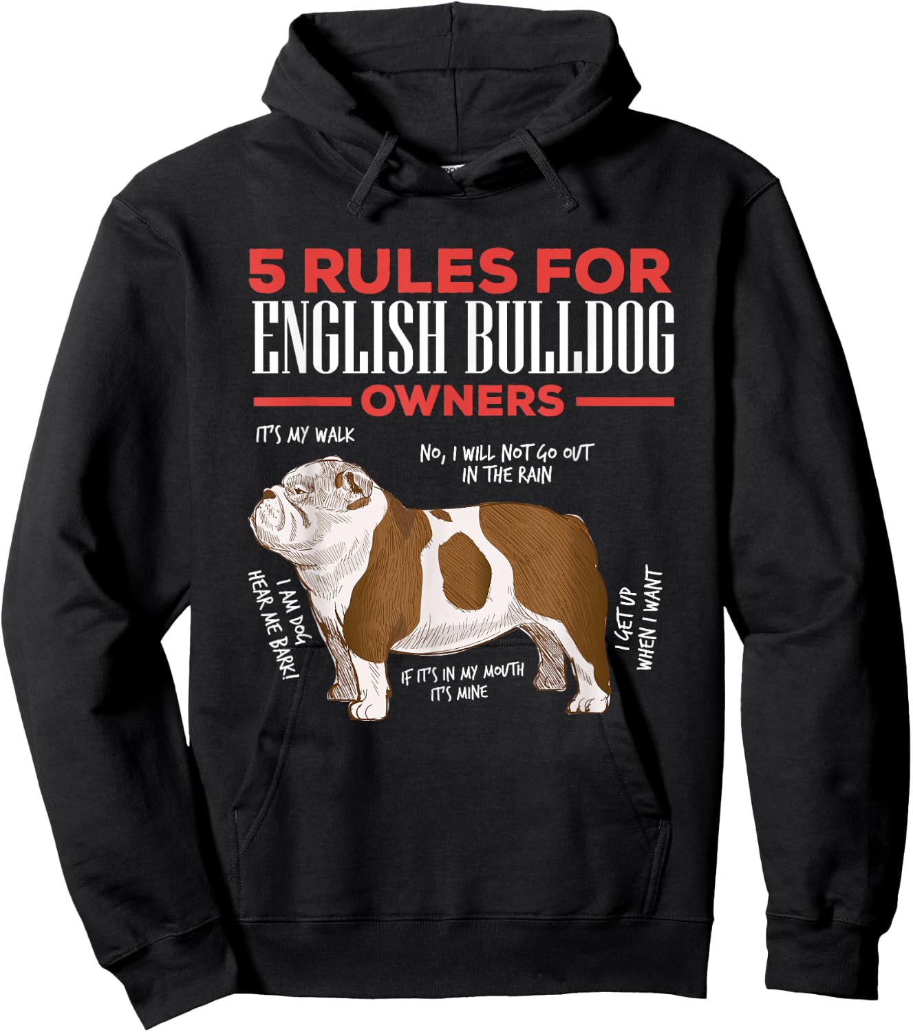 5 Rules For English Bulldog Owners Men Women Hoodie - Hoodie | Black
