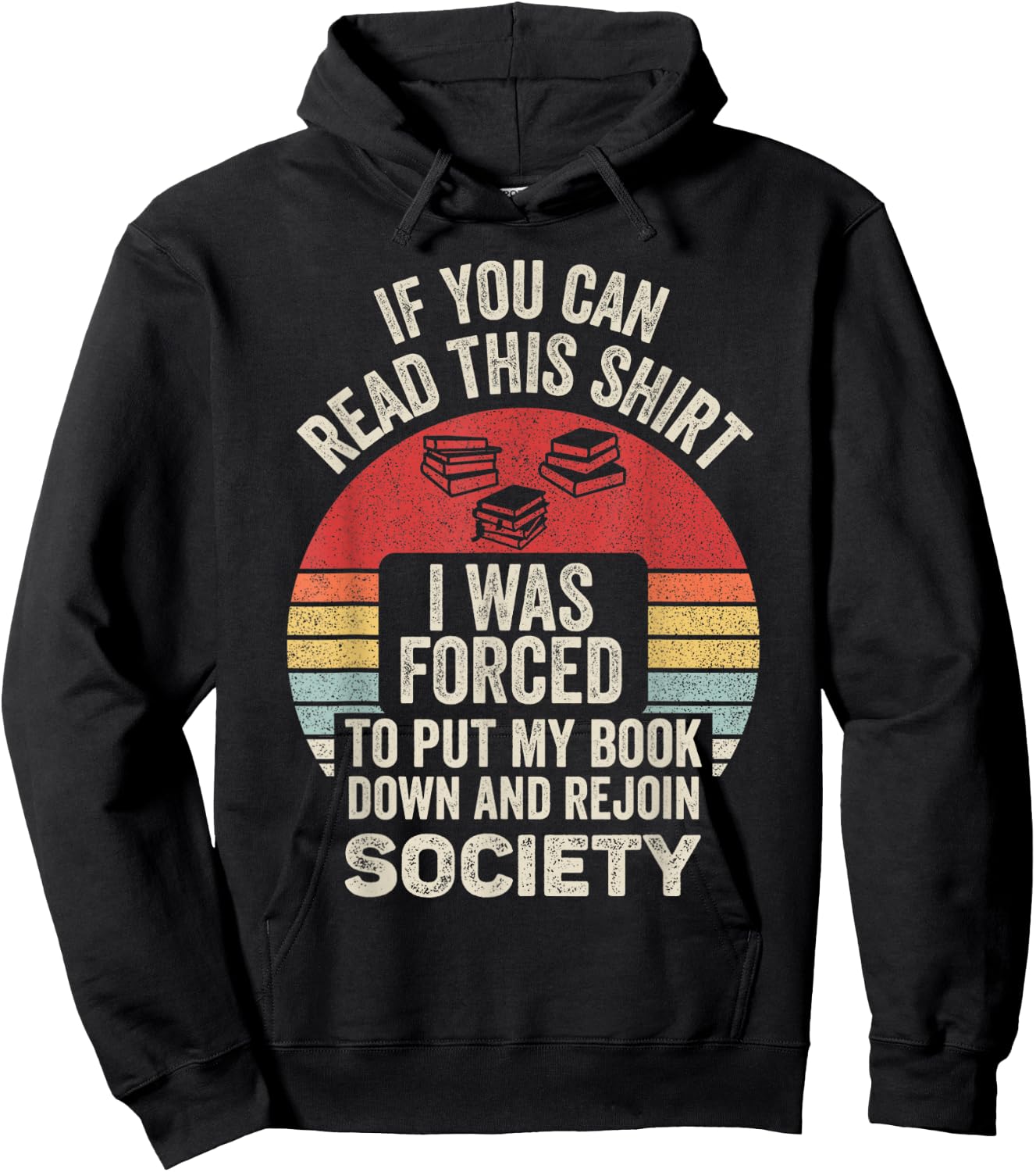 If You Can Read This Shirt I Was Forced To Put My Book Down Hoodie - Hoodie | Black