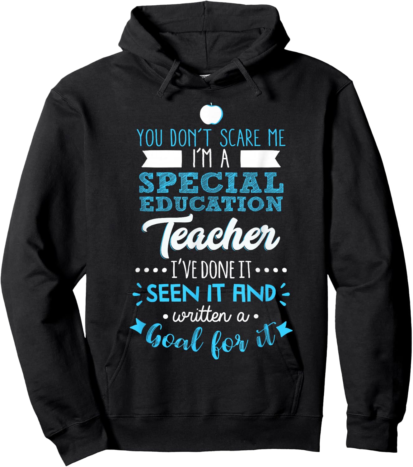 You Don't Scare Me I'm A Special Education Teacher Hoodie - Hoodie | Black