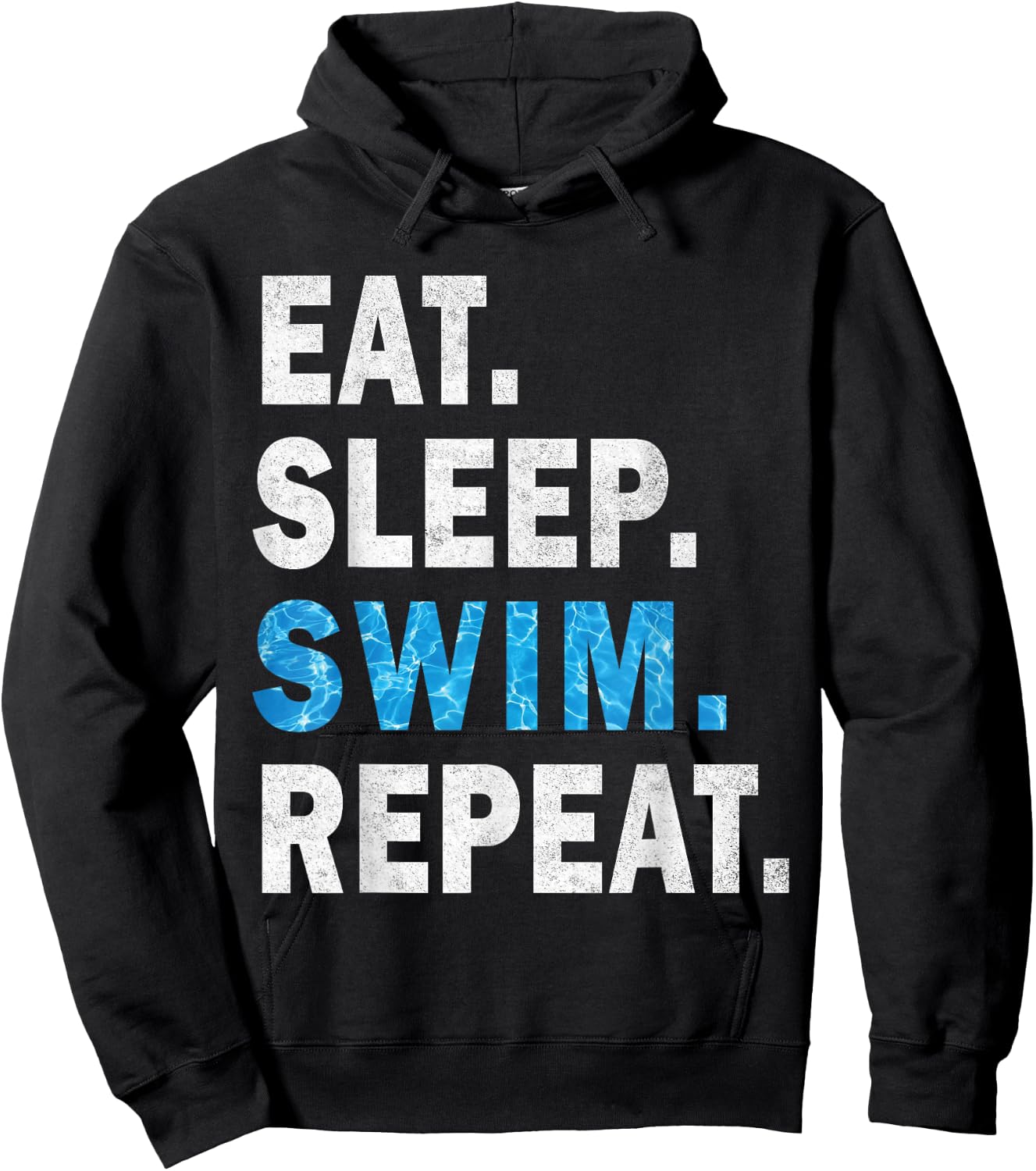 Eat Sleep Swim Repeat - Great idea for swimmers -Pool Effect Hoodie - Hoodie | Black