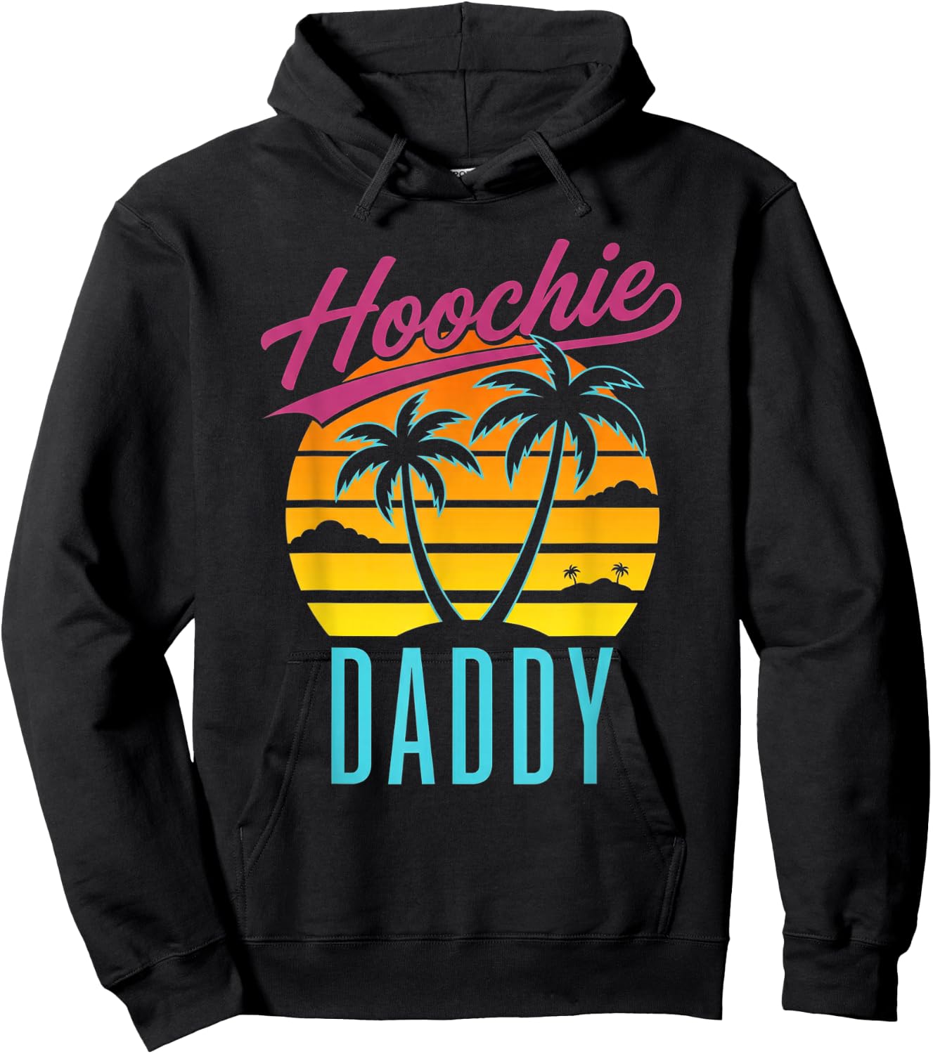 Hoochie Daddy Hoodie - Hoodie | Black