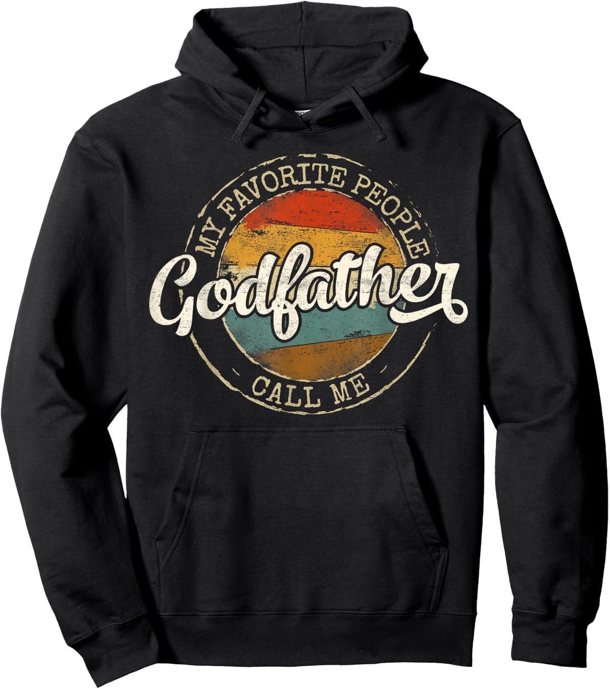 My Favorite People Call Me Godfather Stamp Fathers Day Hoodie - Hoodie | Black