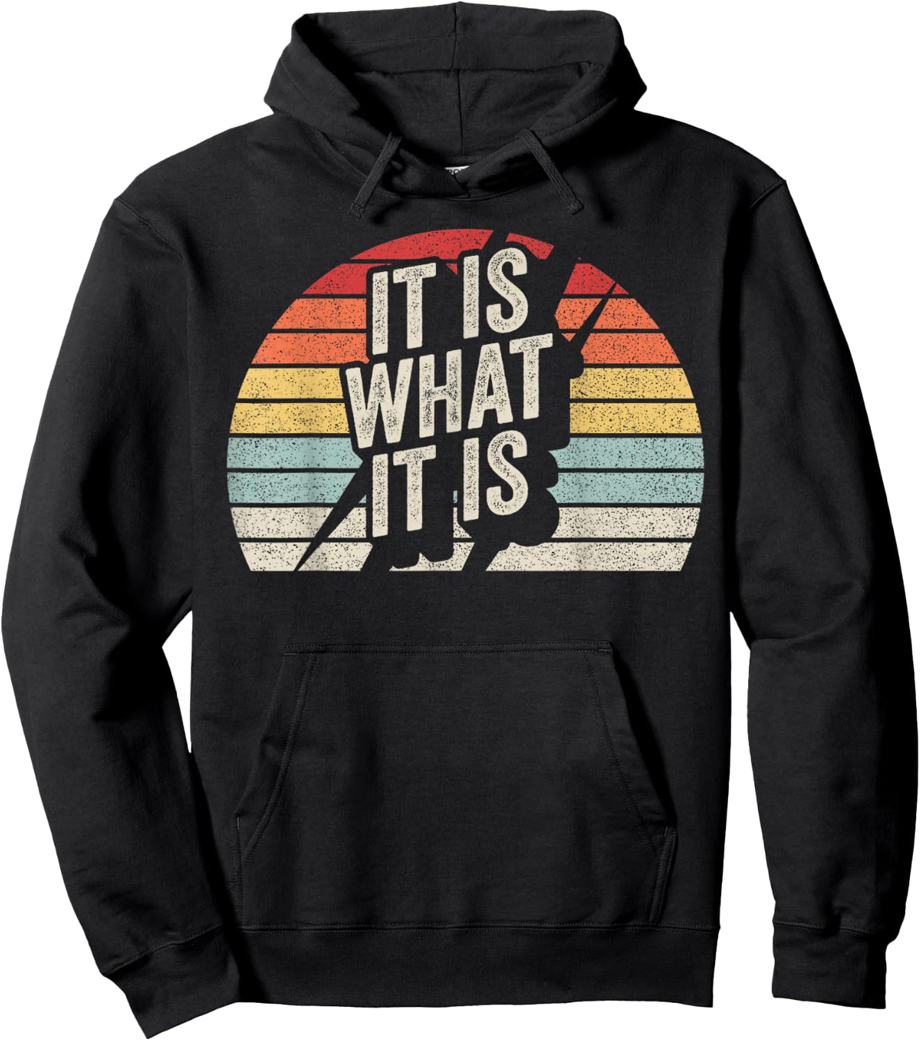 Vintage Retro It Is What It Is Funny Hoodie - Hoodie | Black