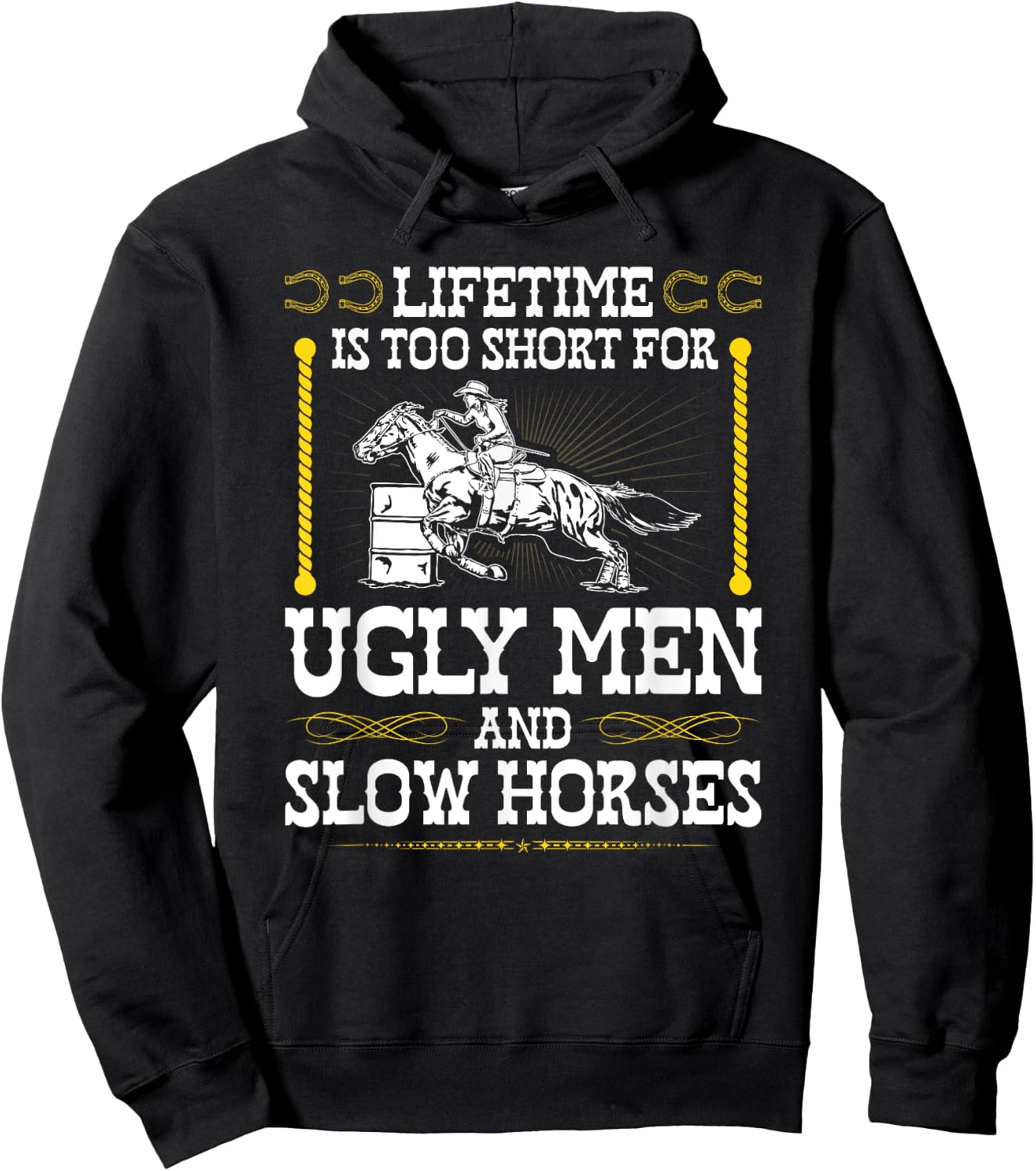 Funny Barrel Racing Cowgirl Quote Rodeo Horse Barrel Racer Hoodie - Hoodie | Black