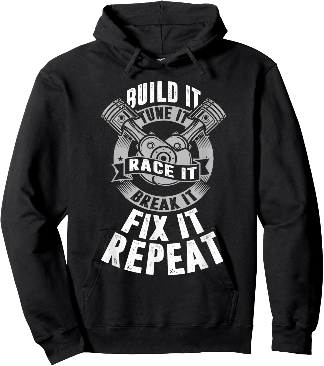 Build It Tune It Race It Drag Racing Shirts & Women Hoodie - Hoodie | Black