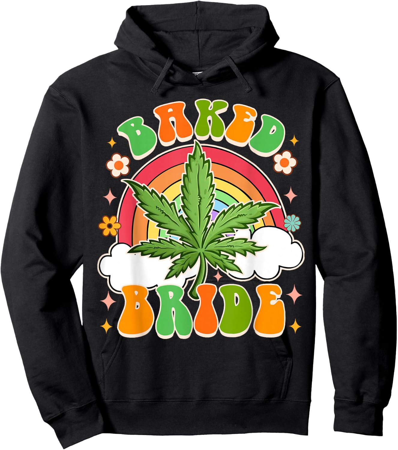 Bride To Be Cannabis Weed Lover Baked Bride Bachelorette Hoodie - Hoodie | Black