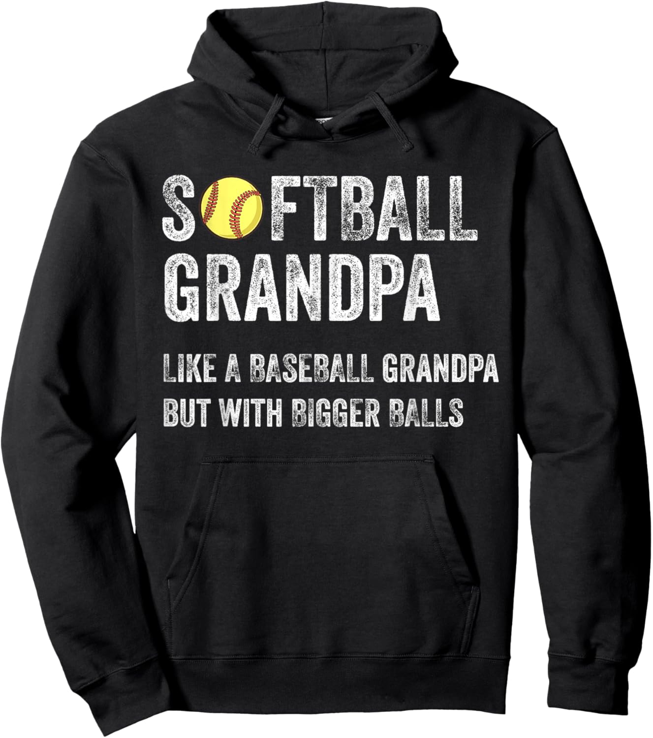 Softball Grandpa Like a Baseball Grandpa with bigger balls Hoodie - Hoodie | Black