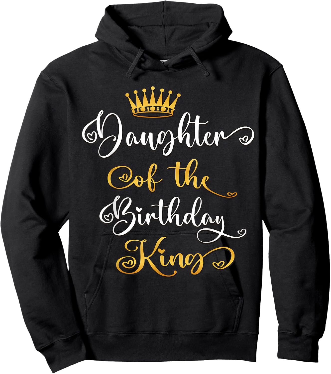 Daughter Of The Birthday King Bday Party Hoodie - Hoodie | Black