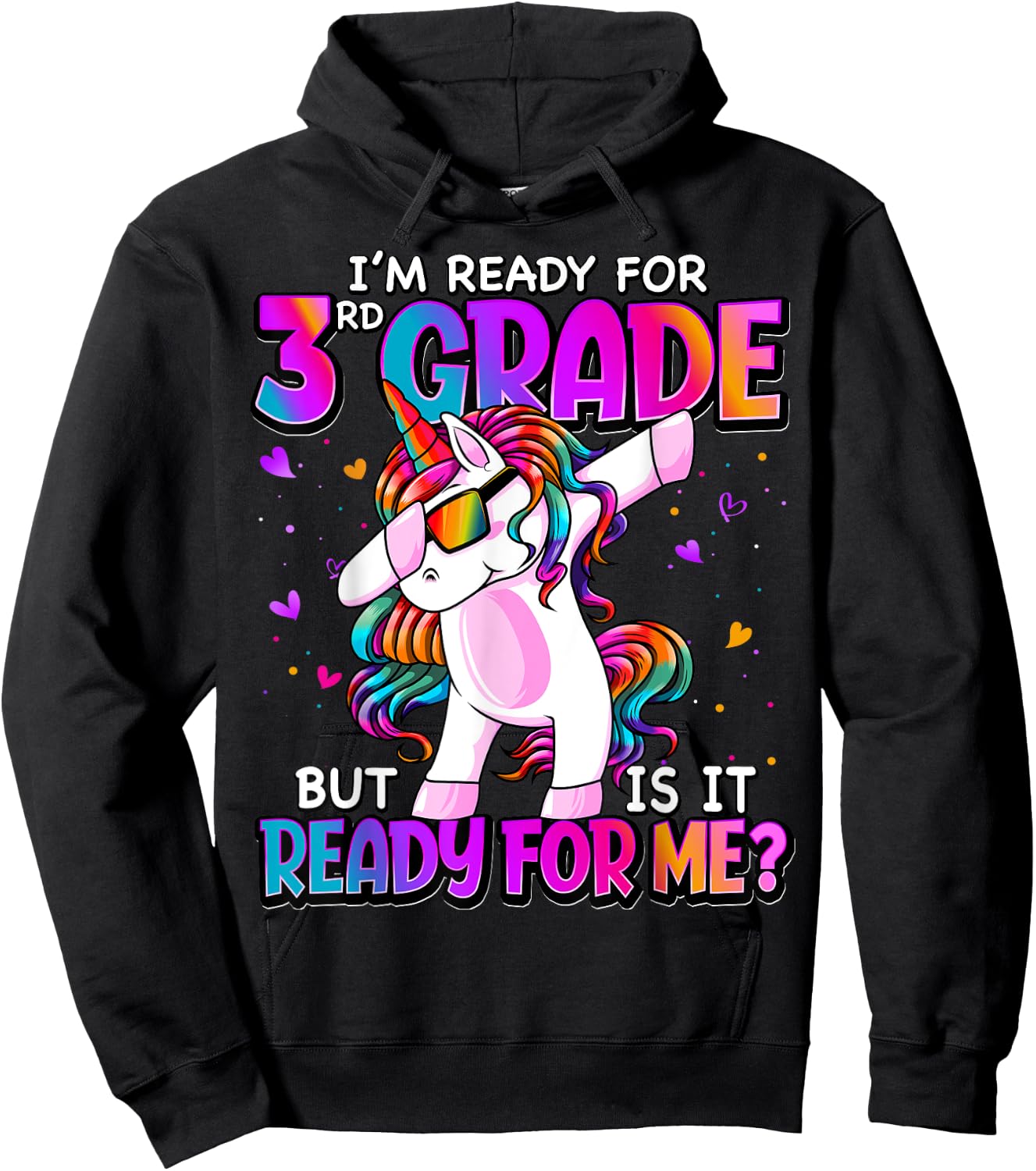I'm Ready For 3rd Grade Shirt Back To School 3rd Grade Girls Hoodie - Hoodie | Black