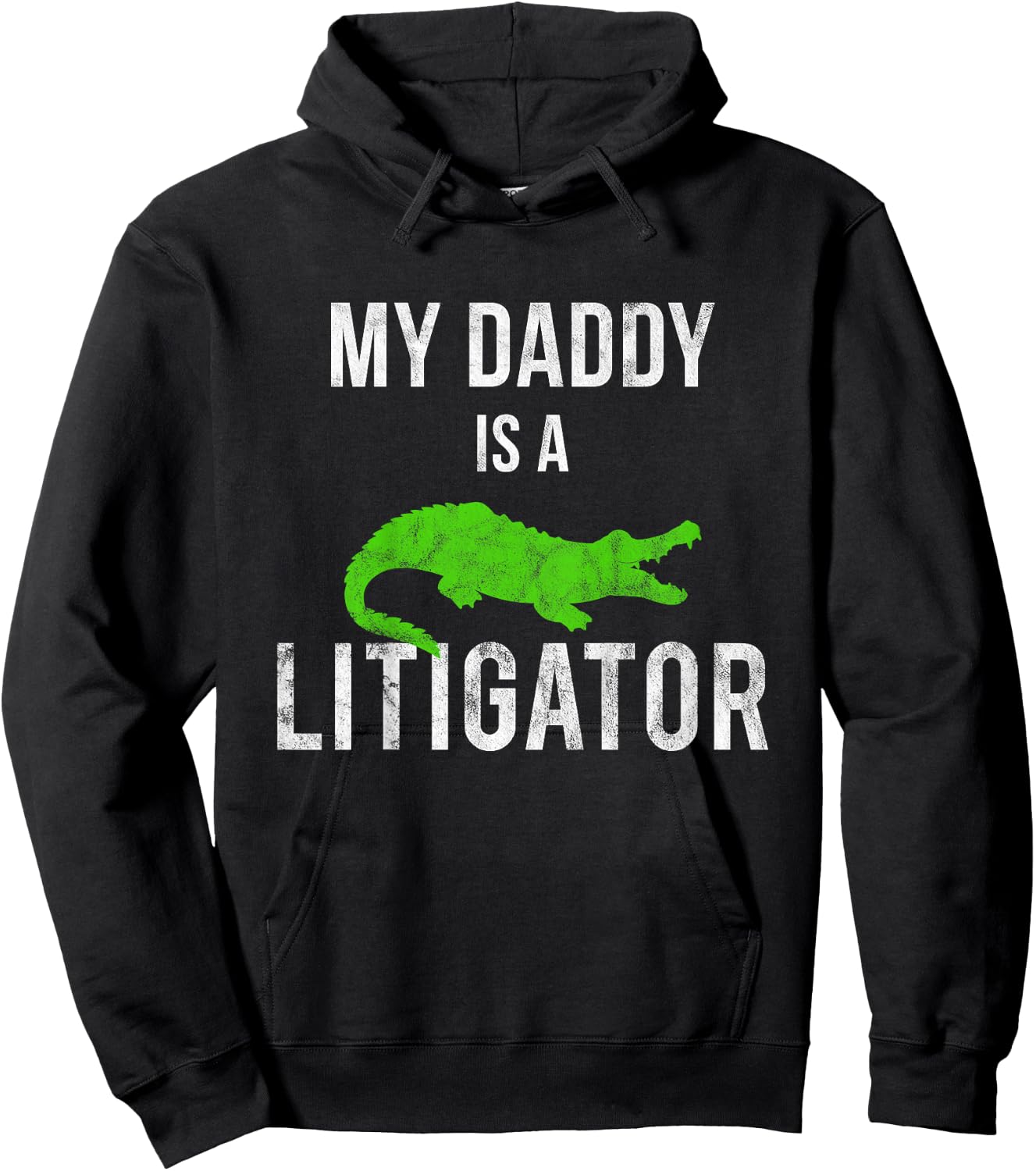 My Daddy Is a Litigator Lawyer Dads Fathers Kids Hoodie - Hoodie | Black