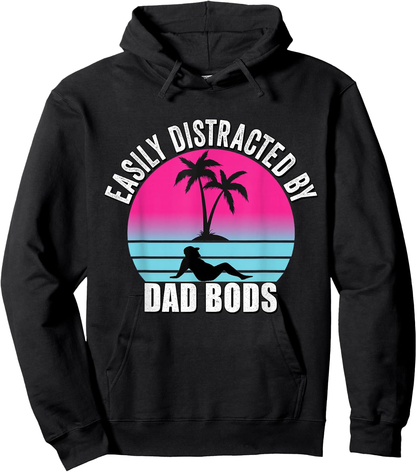 Easily Distracted by Dad Bods Fathers Figure I Love Hot Dad Hoodie - Hoodie | Black