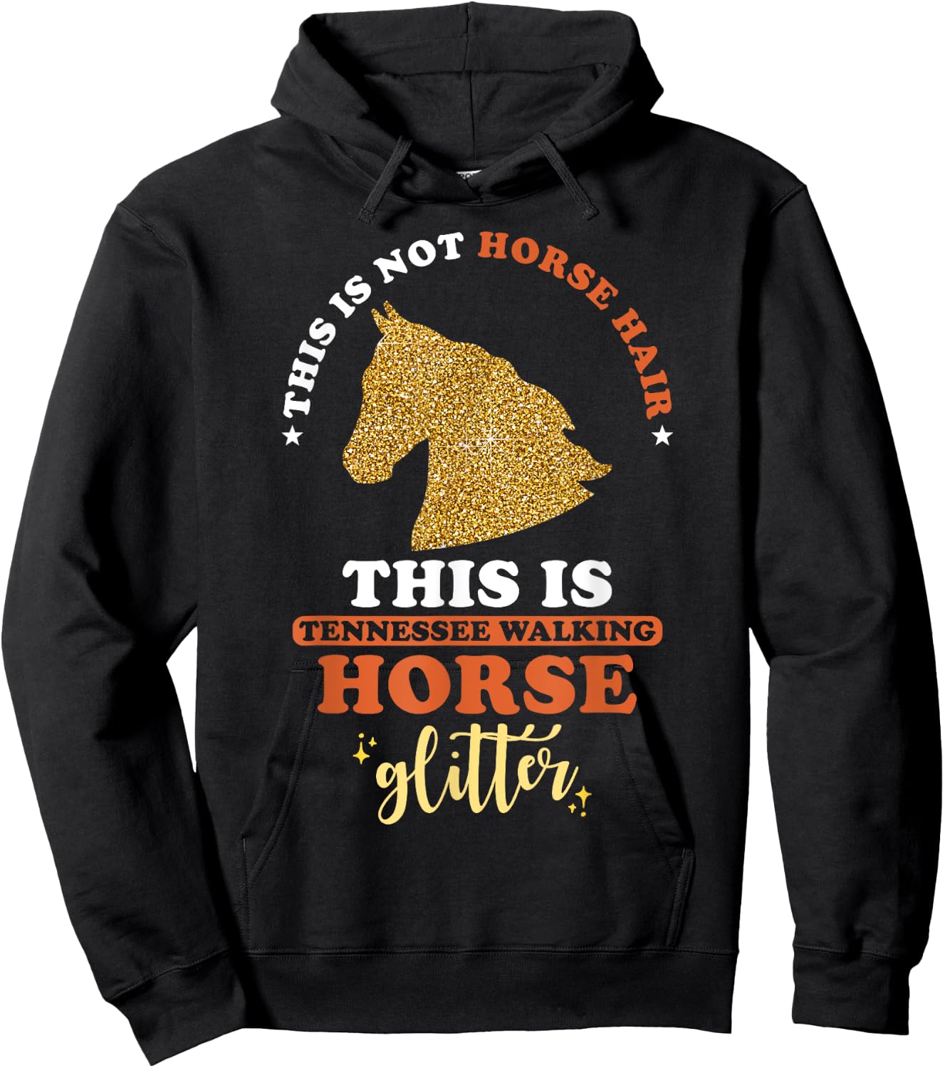 This is not Horse Hair this is Tennessee Walking Horse Hoodie - Hoodie | Black