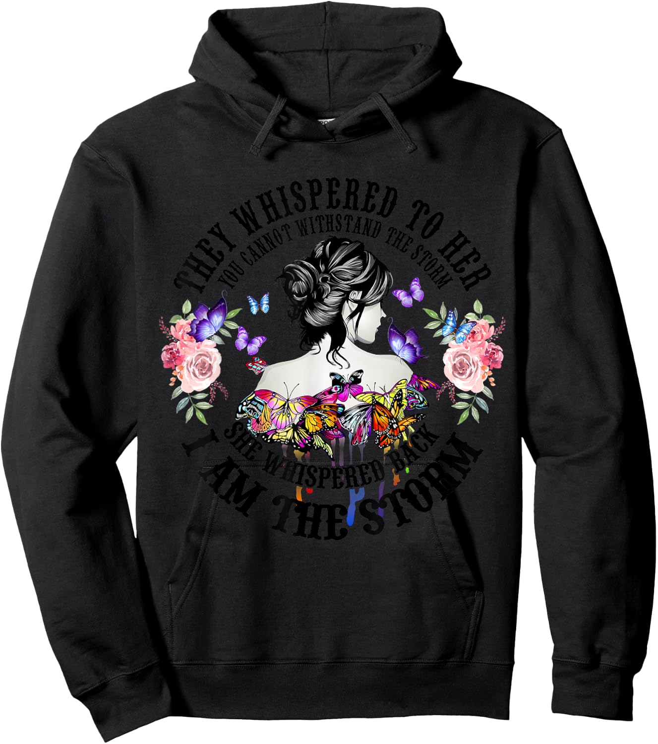 They Whispered To Her You Cannot Withstand The Storm Hoodie - Hoodie | Black