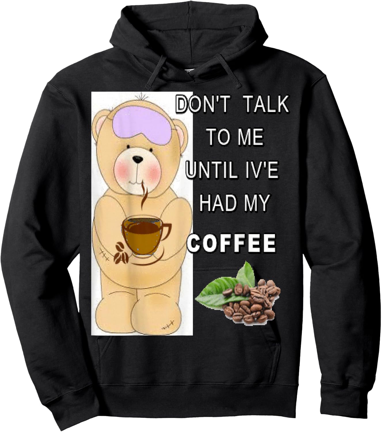 Don't talk to me until I've had my coffee Hoodie - Hoodie | Black
