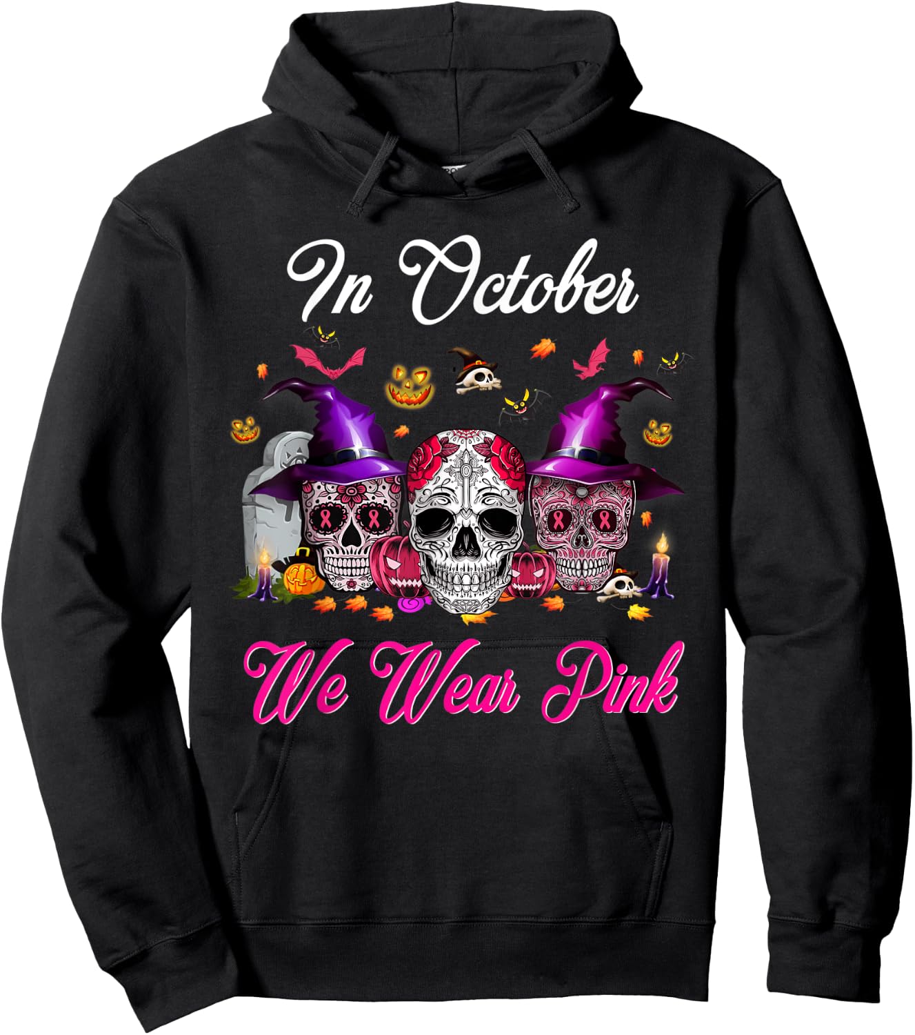 Sugar Skull In October We Wear Pink Breast Cancer Halloween Hoodie - Hoodie | Black