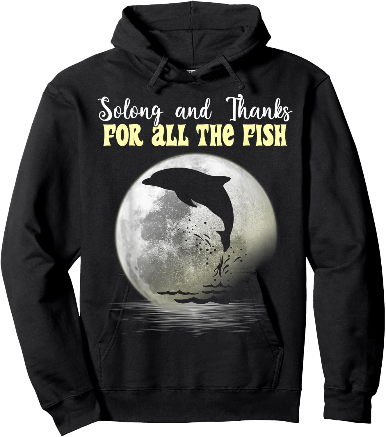 So Long And Thanks For All The Fish Dolphin Moon Fishing Hoodie - Hoodie | Black