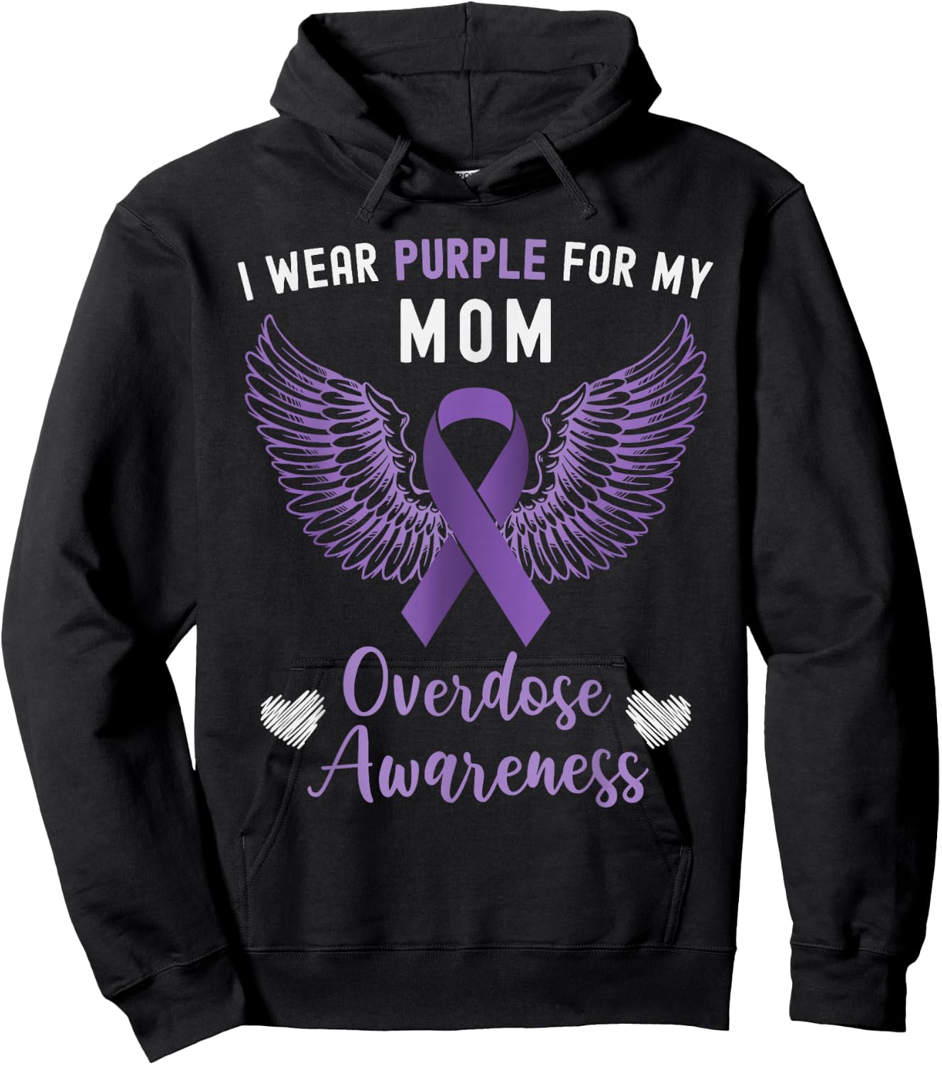 I Wear Purple For My Mom Overdose Awareness Hoodie - Hoodie | Black