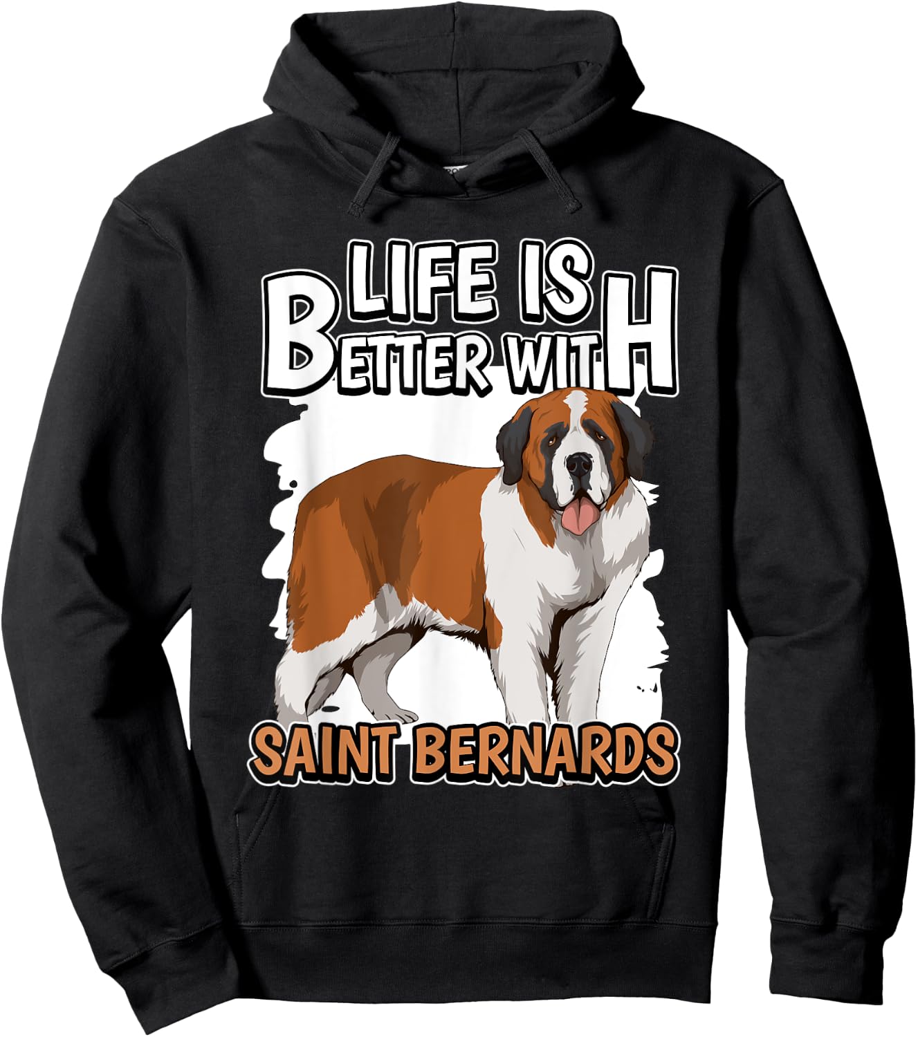 St. Bernard Dog Owner Life Is Better With Saint Bernards Hoodie - Hoodie | Black